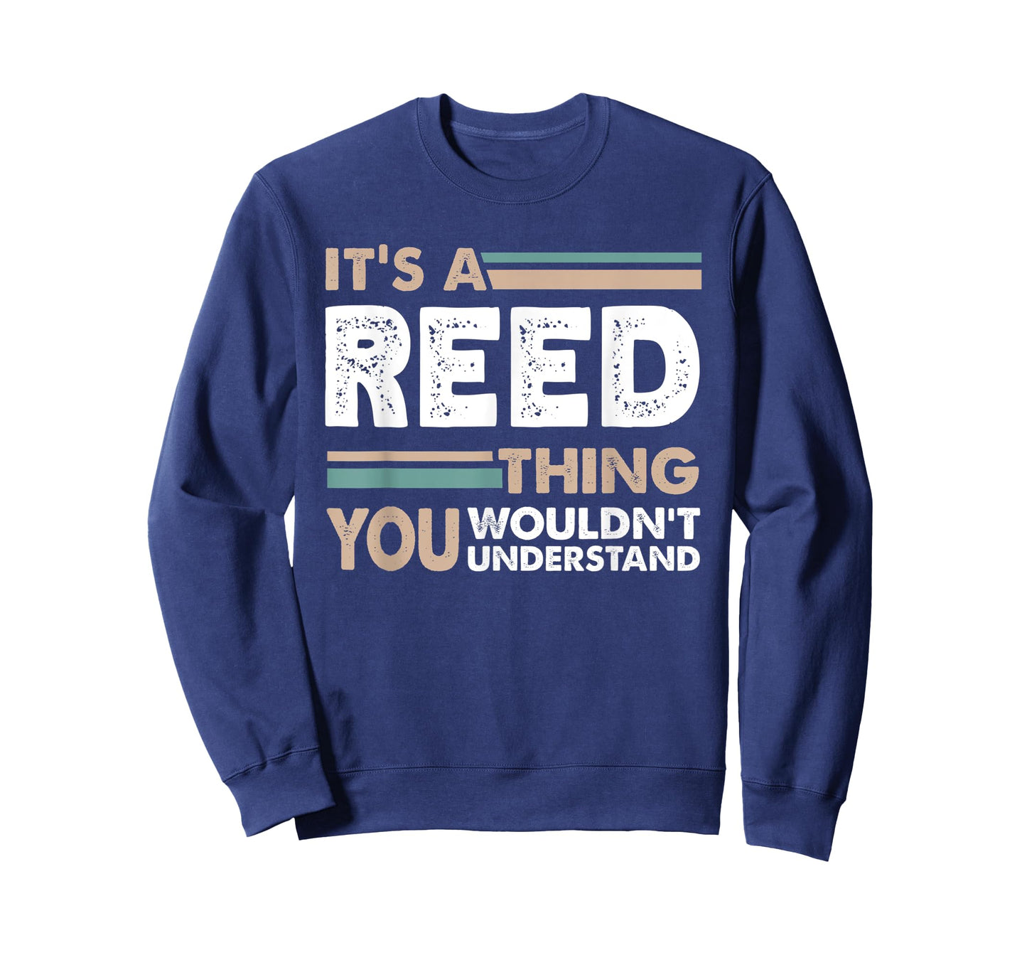 It's A Reed Thing You Wouldn't Understand Family Name T-Shirt