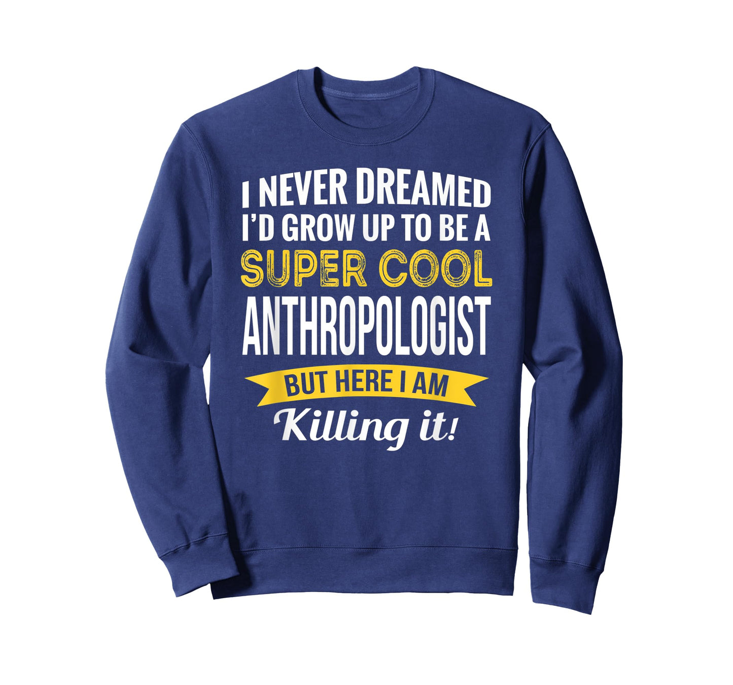 Anthropologist Tshirt Gifts Funny T-Shirt