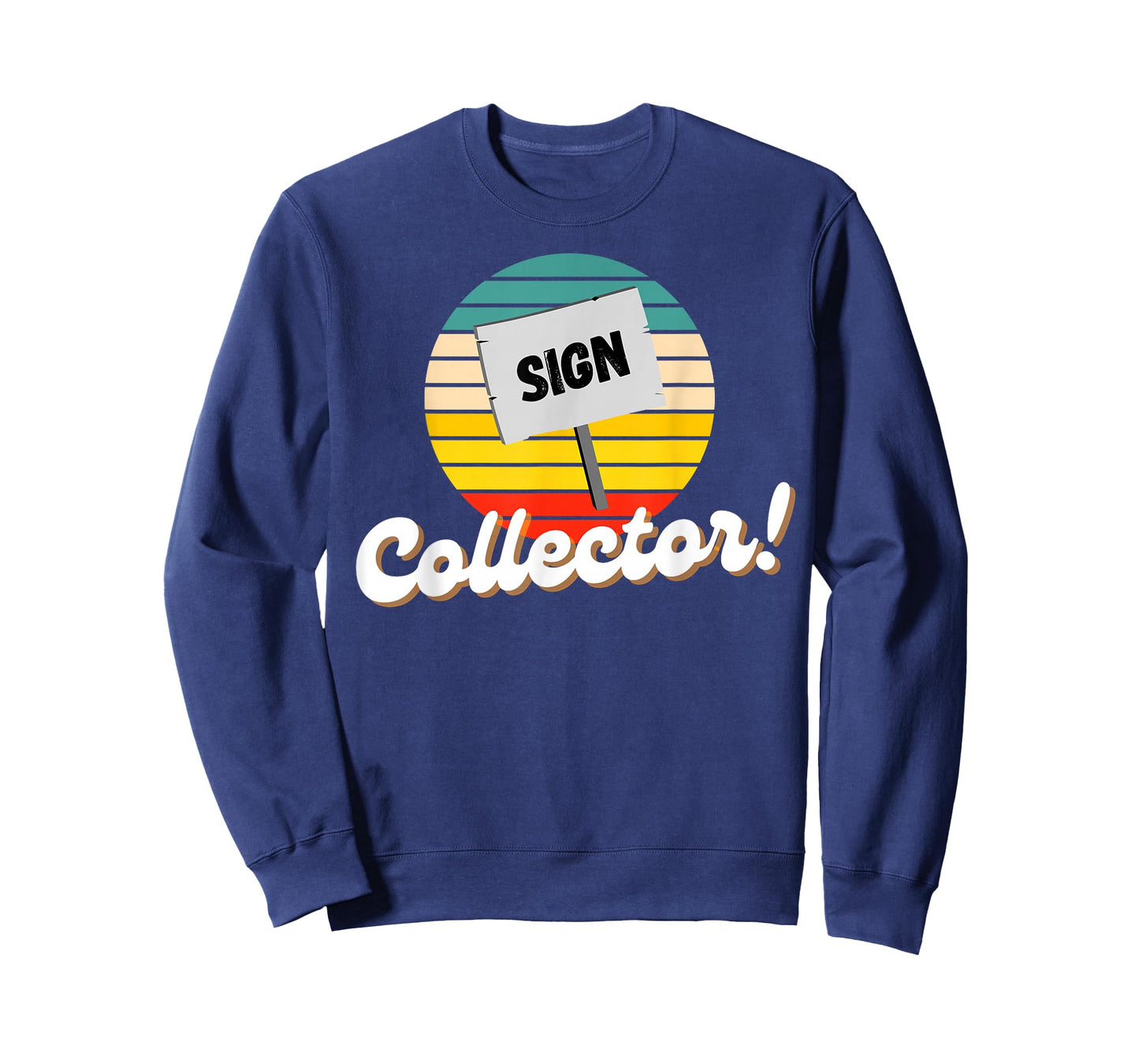 Vintage Signs & Funny Antique Sign Collector T-Shirt
