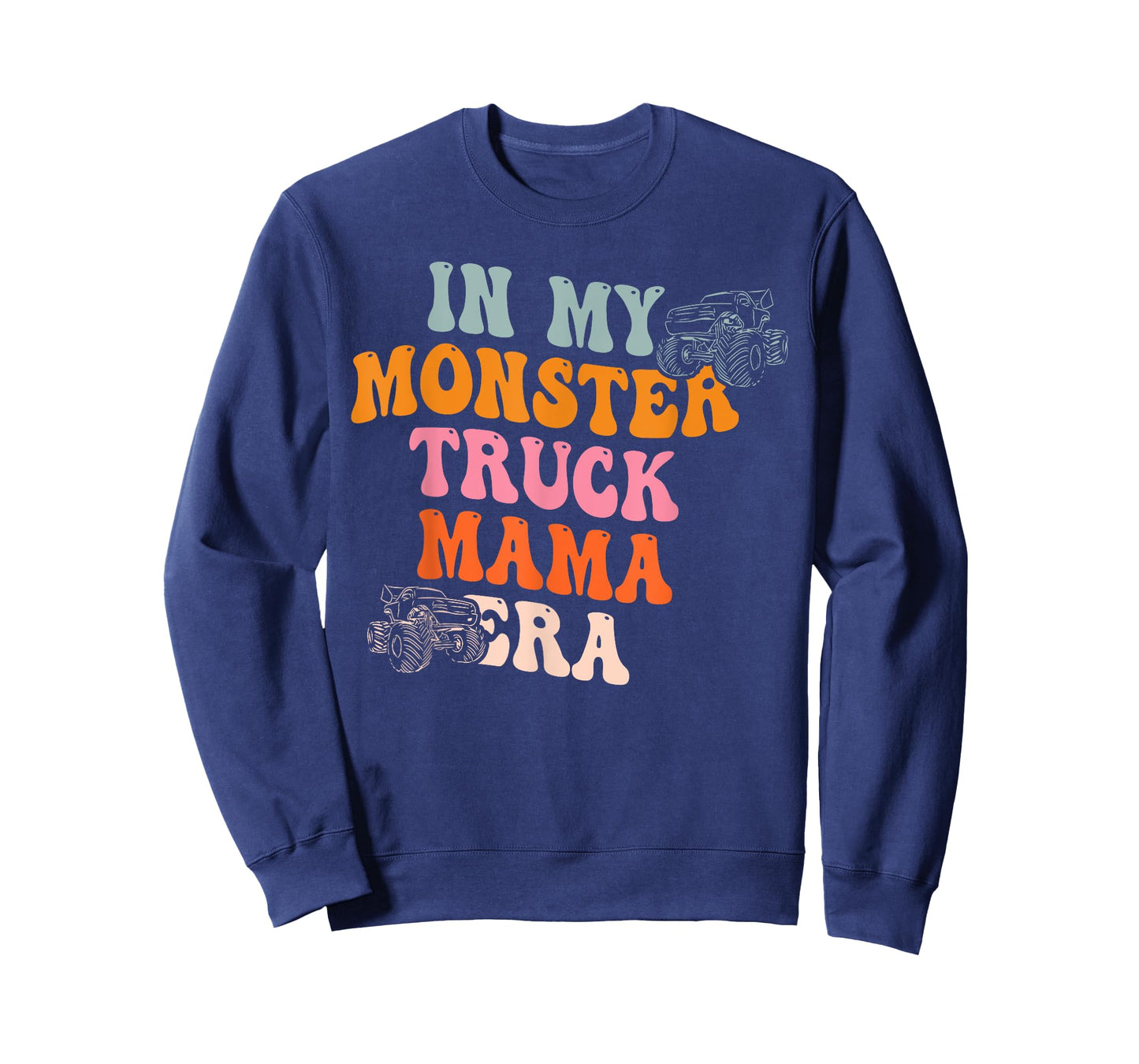 In My Monster Truck Mama Era Quote T-Shirt