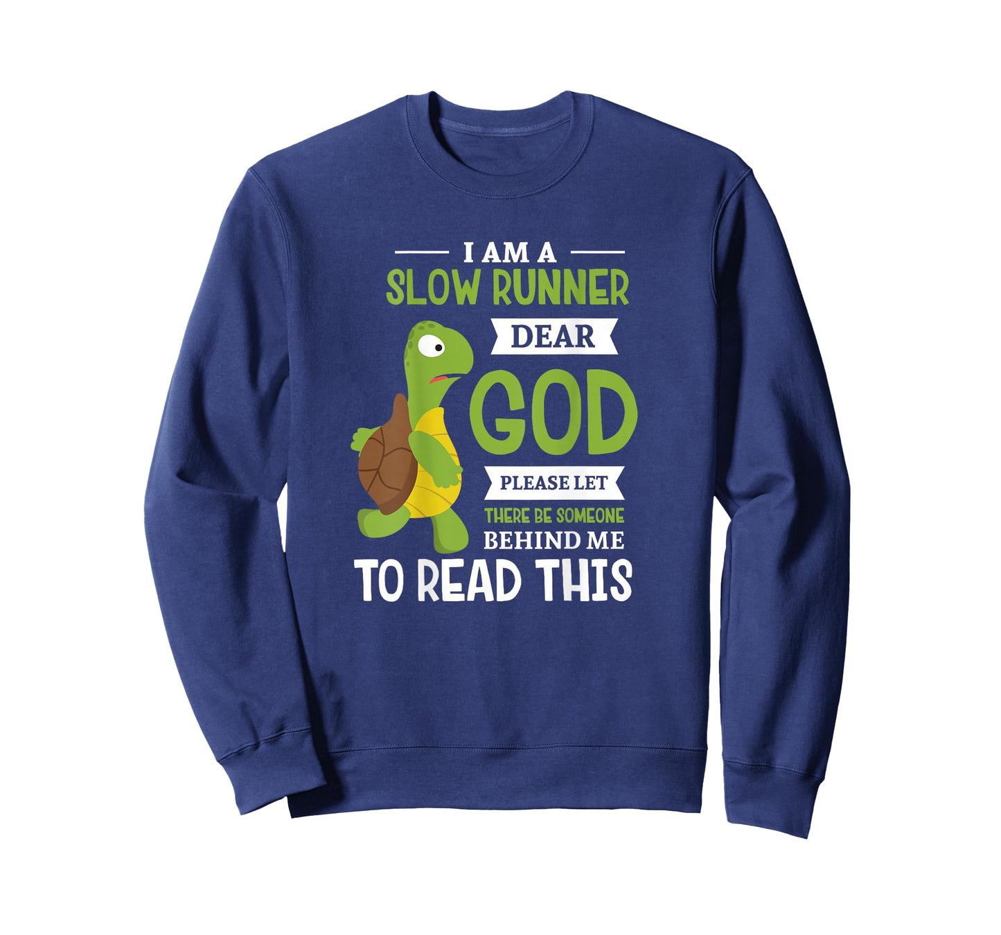 I'm slow runner dear god Design for a Running Fan T-Shirt