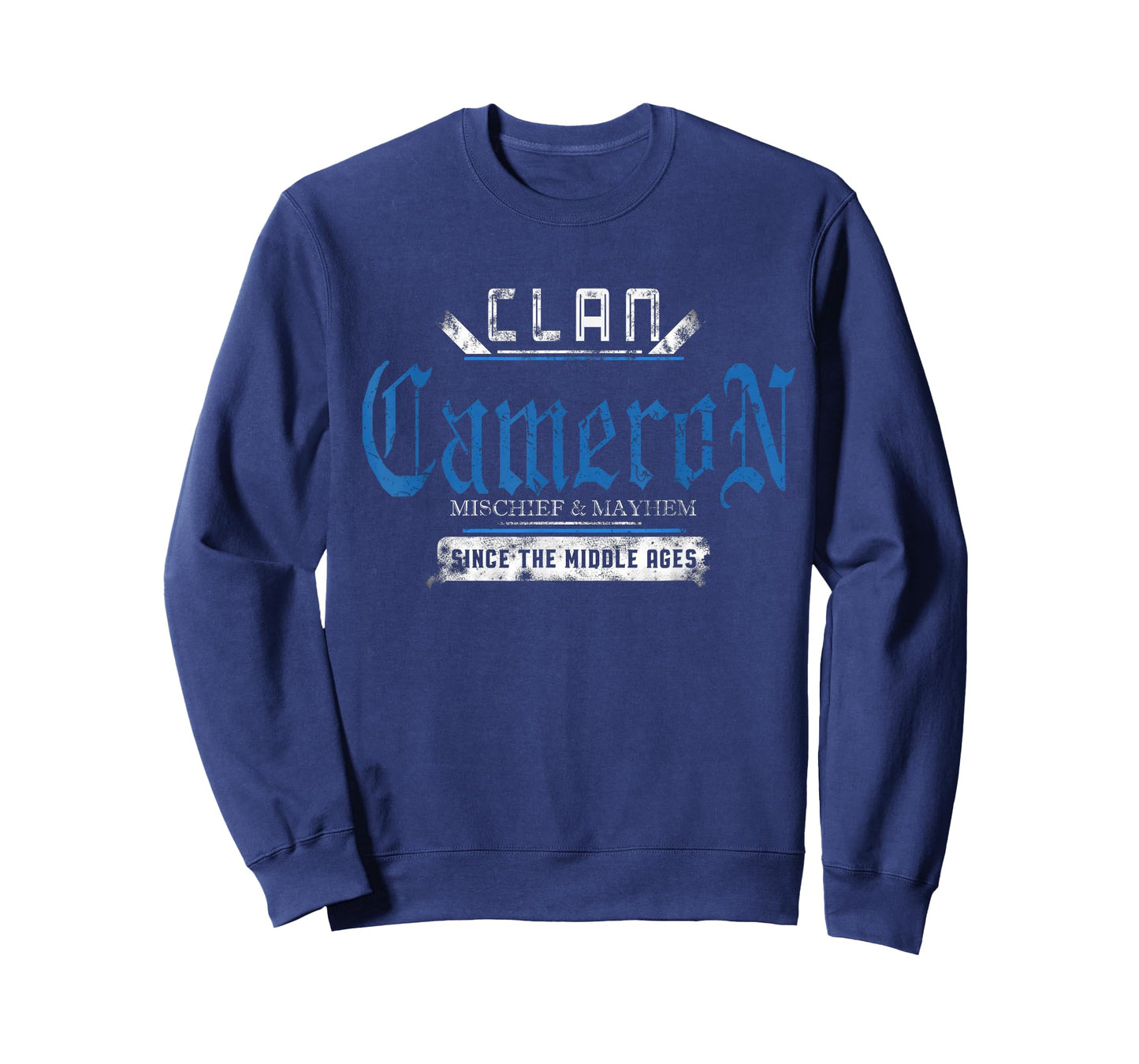 Clan Cameron - Mischief and Mayhem Since The Middle Ages T-Shirt