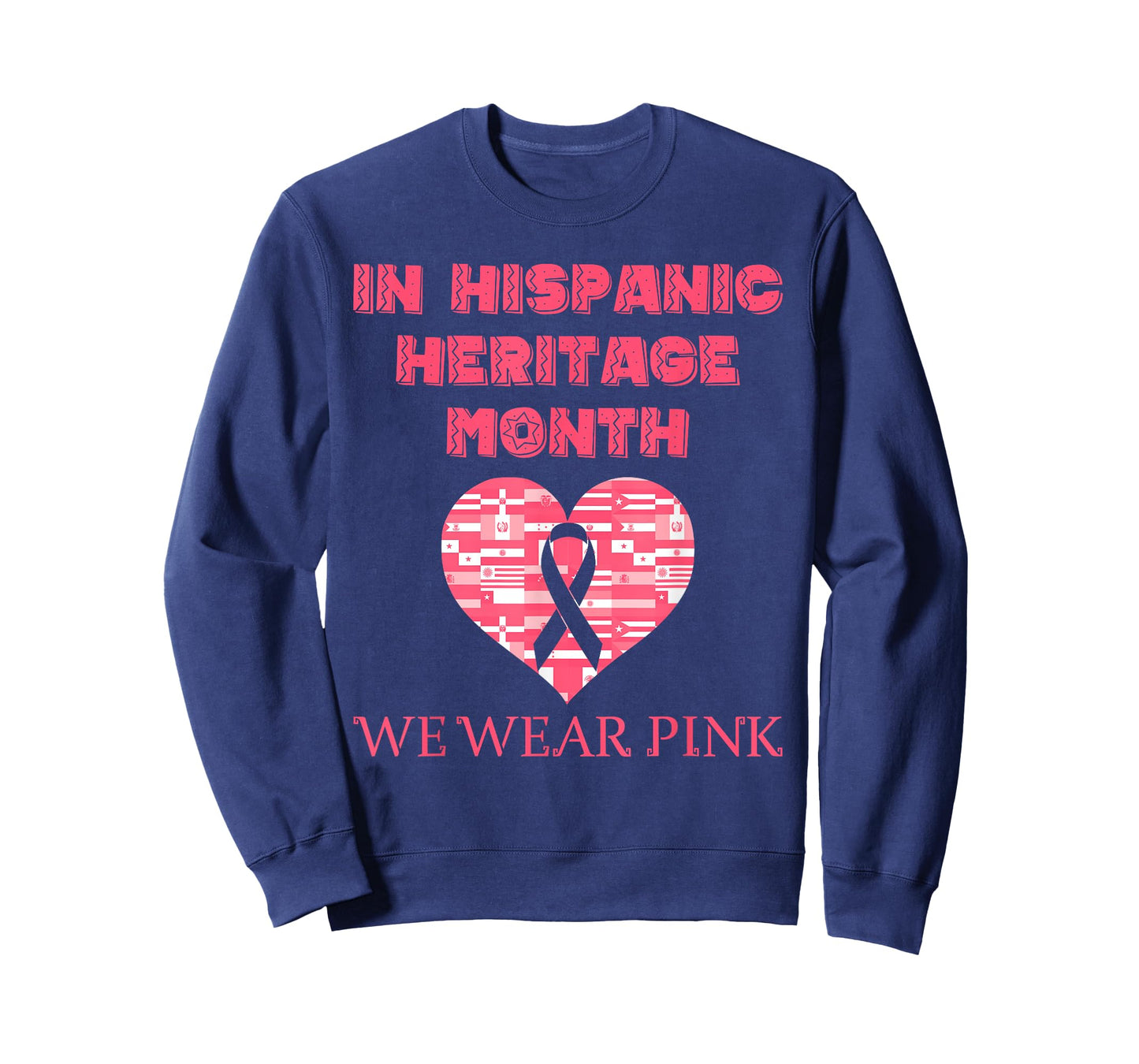 In Hispanic Heritage Month We Wear Pink Cancer Awareness T-Shirt