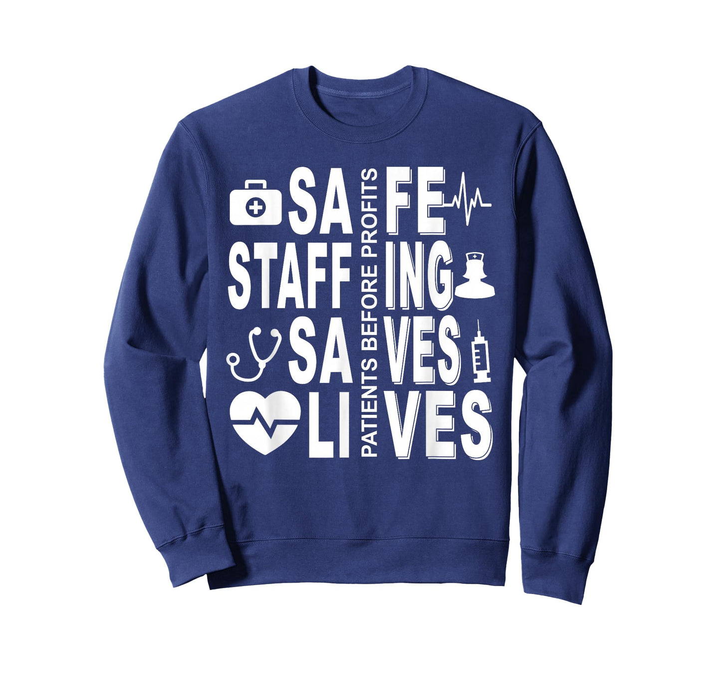 Nurses Strike Save Nursing Support Safe Staffing Saves Lives T-Shirt