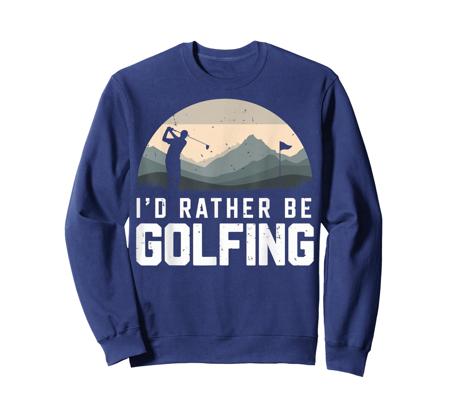 I'd Rather be Golfing Golf Player Funny Joke Golfer Tee T-Shirt