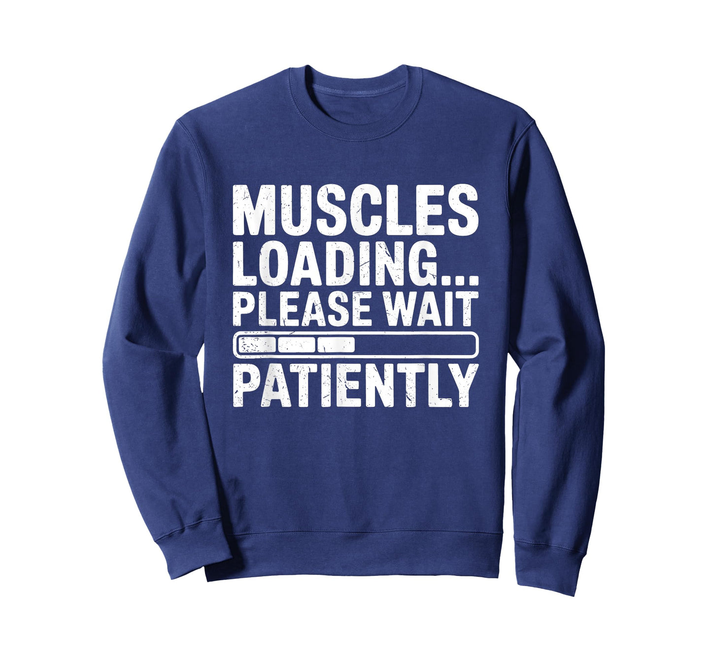 Muscles Loading Please Wait Fitness Funny Gym Workout Men T-Shirt