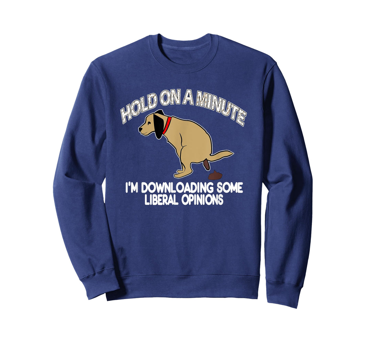 Funny Conservative Politics Liberal Opinions Pooping Dog T-Shirt
