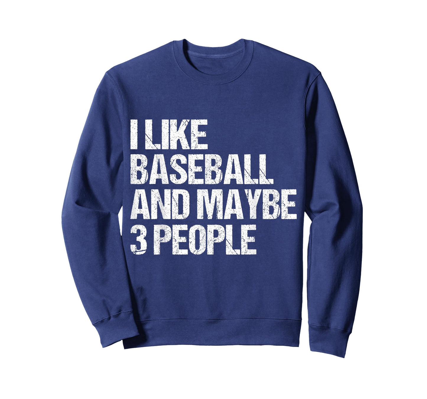 Funny Sarcastic I Like Baseball And Maybe 3 People T-Shirt
