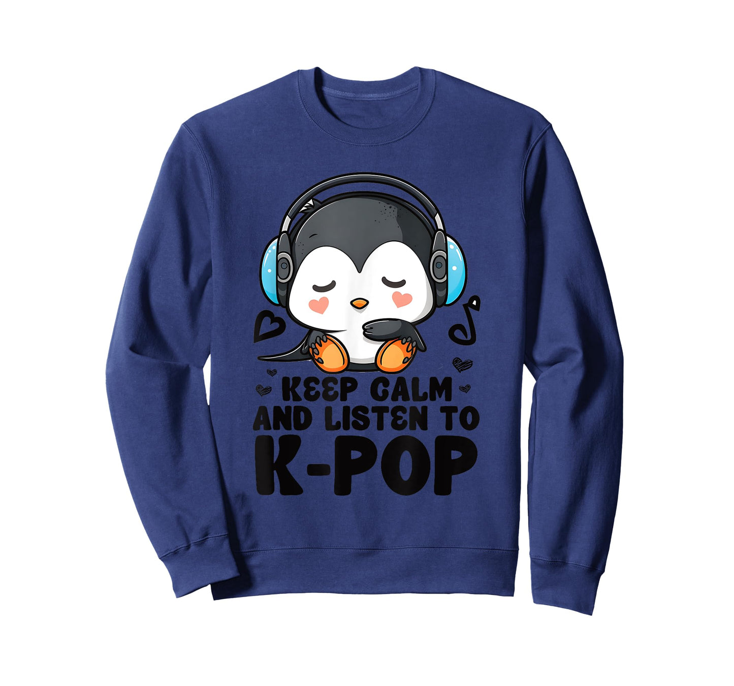 Keep Calm Listen To Kpop Penguin Merch K-pop Merchandise T-Shirt