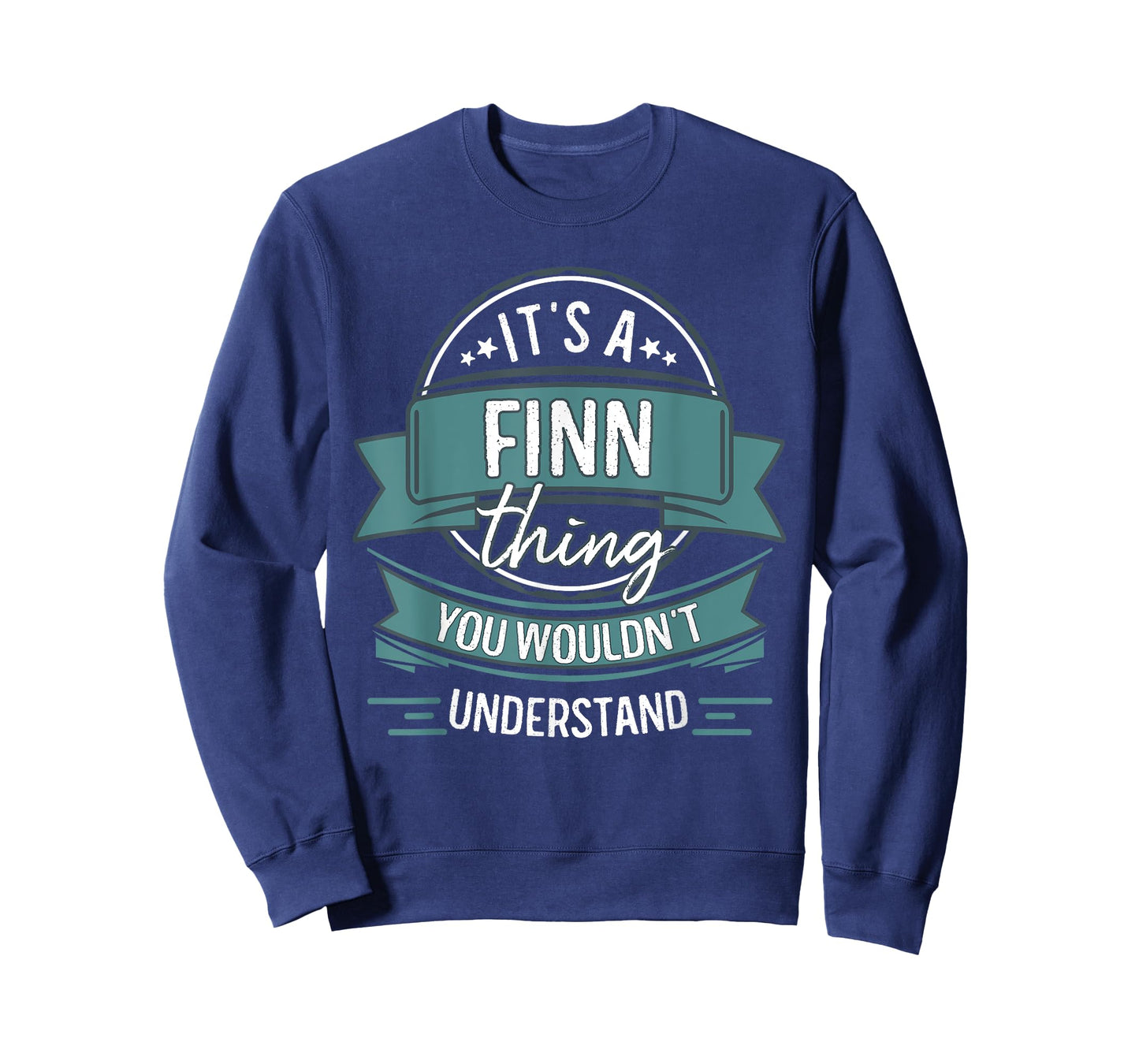 It's A Finn Thing You Wouldn't Understand, First Name T-Shirt