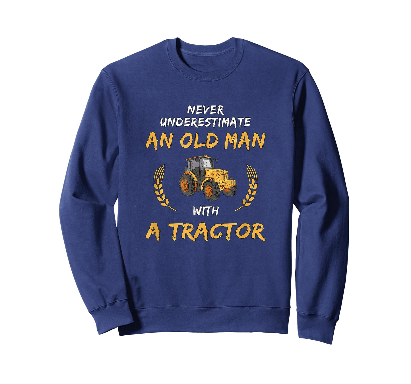 Never underestimate an old man with a tractor T-Shirt