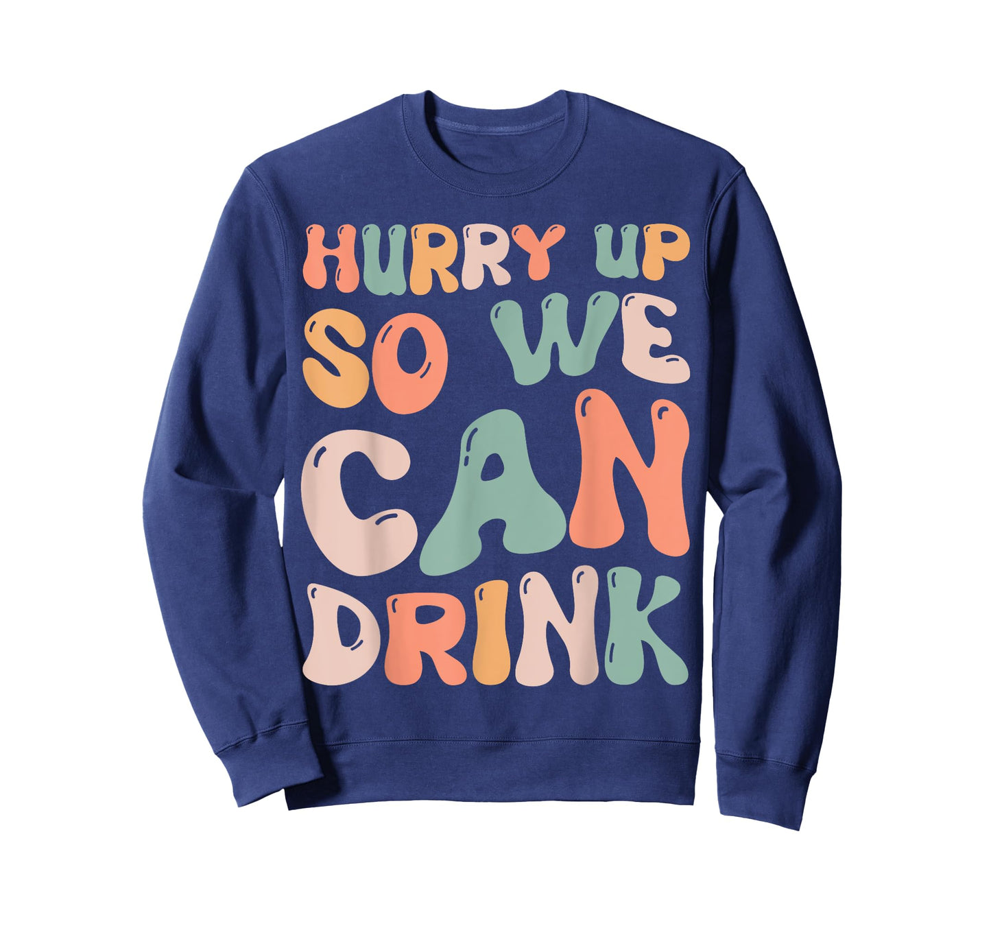 Hurry Up So We Can Drink Funny Marathon Spectators Cheering T-Shirt