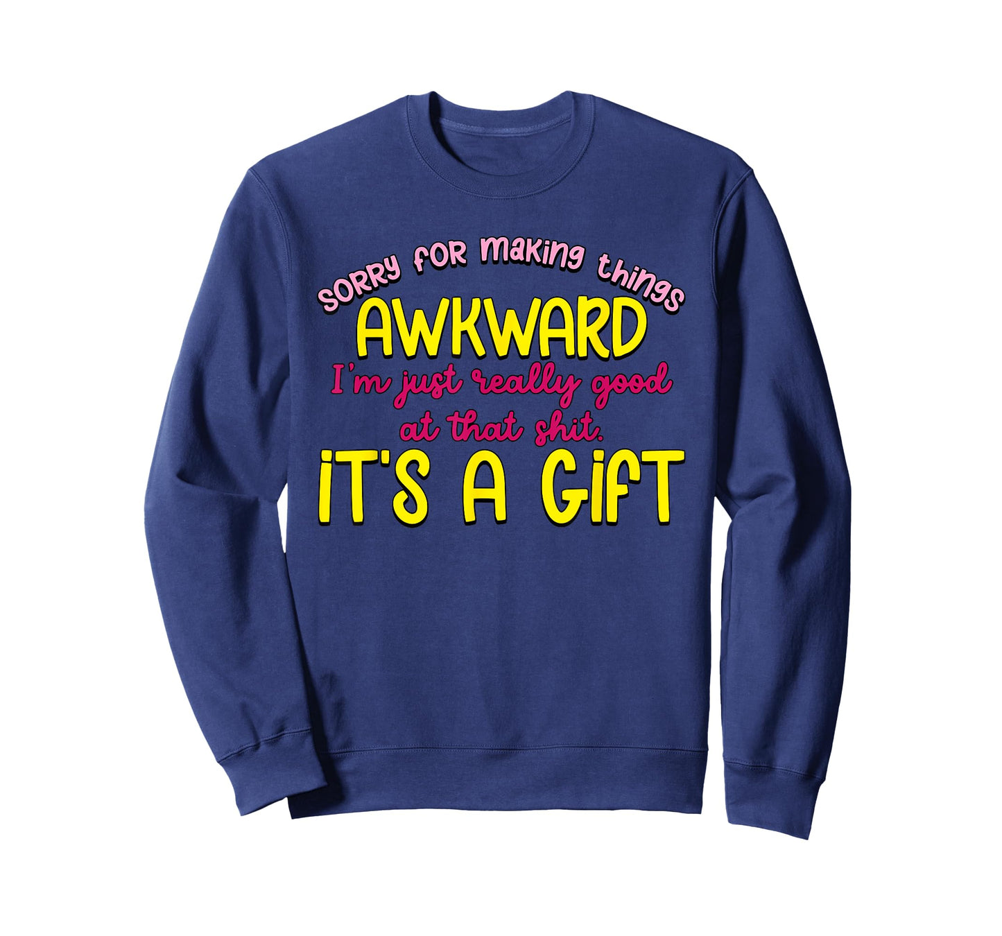 Sorry For Making Things Awkward T-Shirt