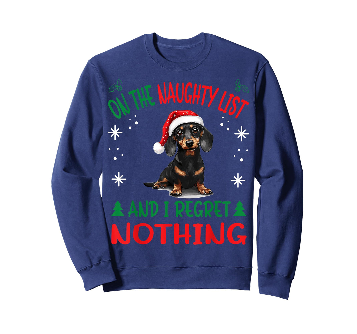 Cute Dachshund Wiener Doxie dog Dog Christmas On The Naughty T-Shirt