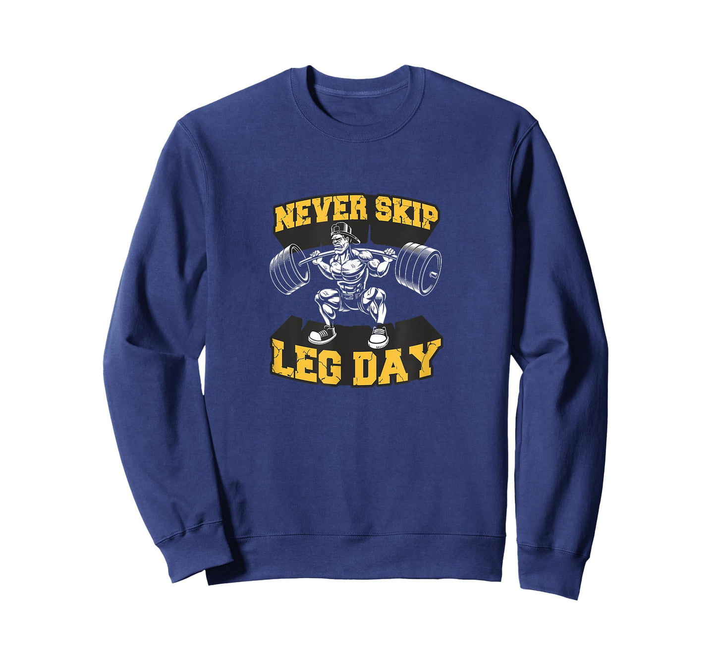 Never Skip Leg Day Funny Workout Gym Mens Bodybuilding T-Shirt