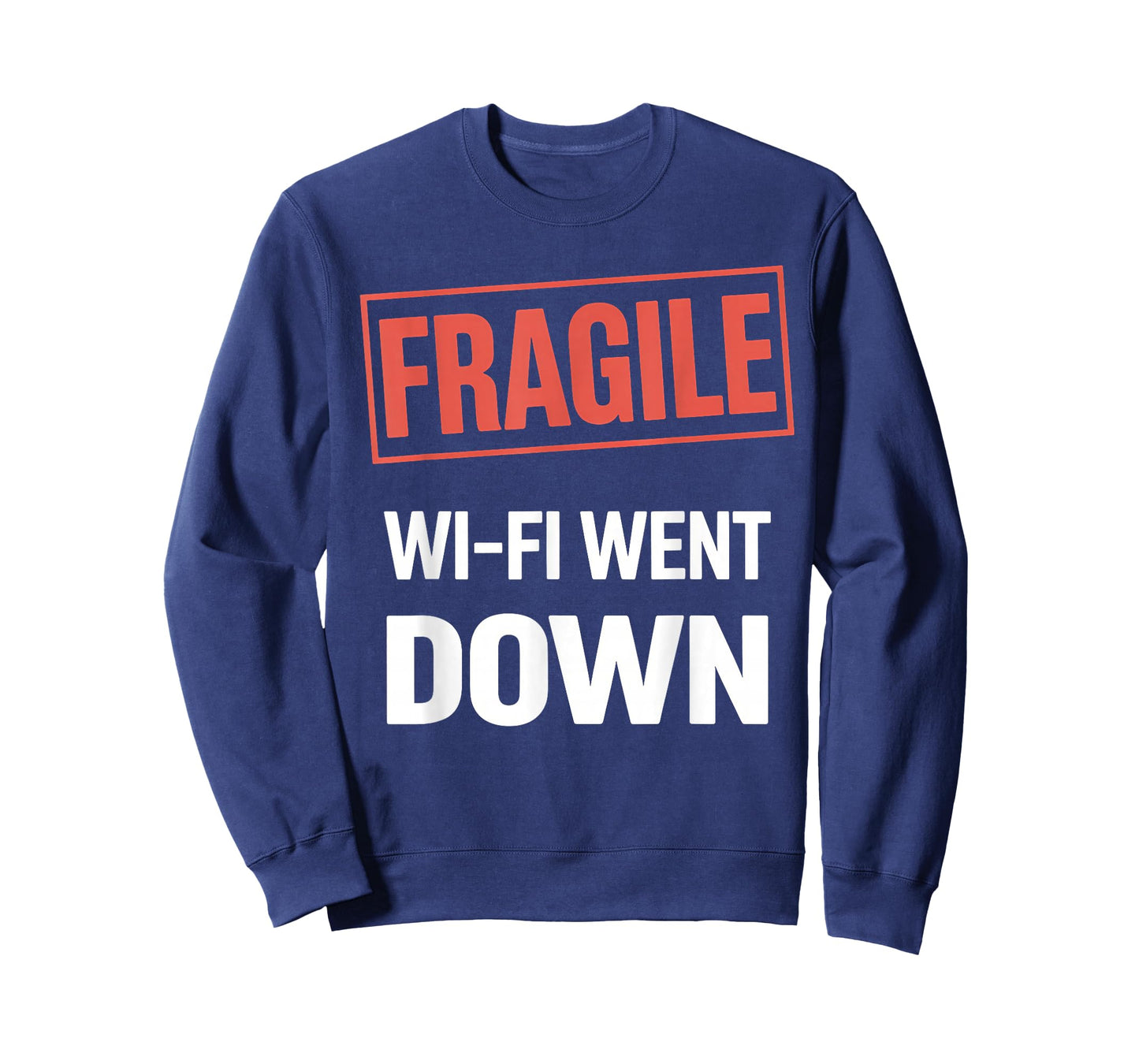 Fragile Wi-Fi Went Down – Funny Internet Outage Gamer T-Shirt
