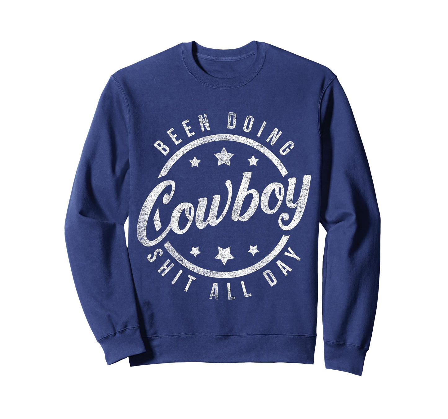 Been Doing Cowboy Shit All Day Cowboy T-Shirt