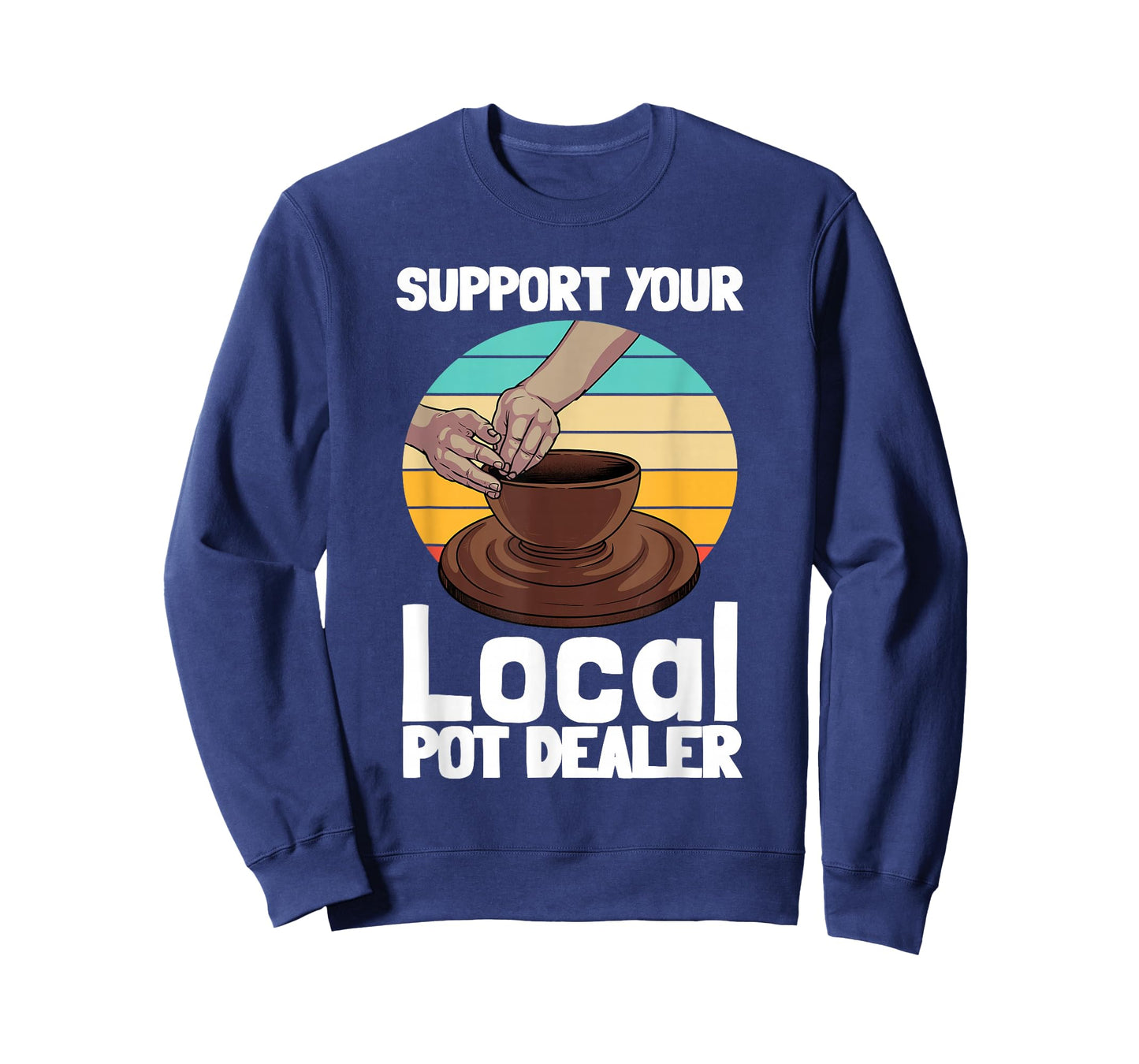 Funny Pottery Gift for Pot Dealer Men Women Pottery Artists T-Shirt Small