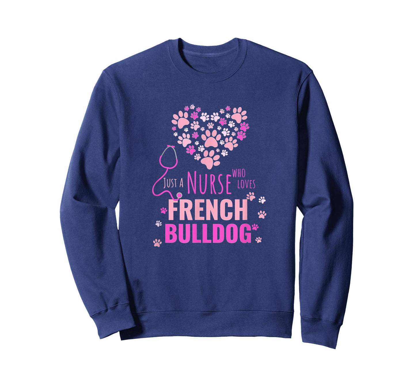 Pink Just A Nurse Who Loves French Bulldog Pet Lover Girl T-Shirt