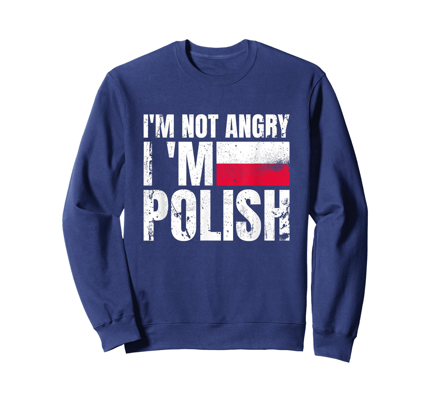 I'm Not Angry I'm Polish Poland Vintage Flag Pole T-Shirt
