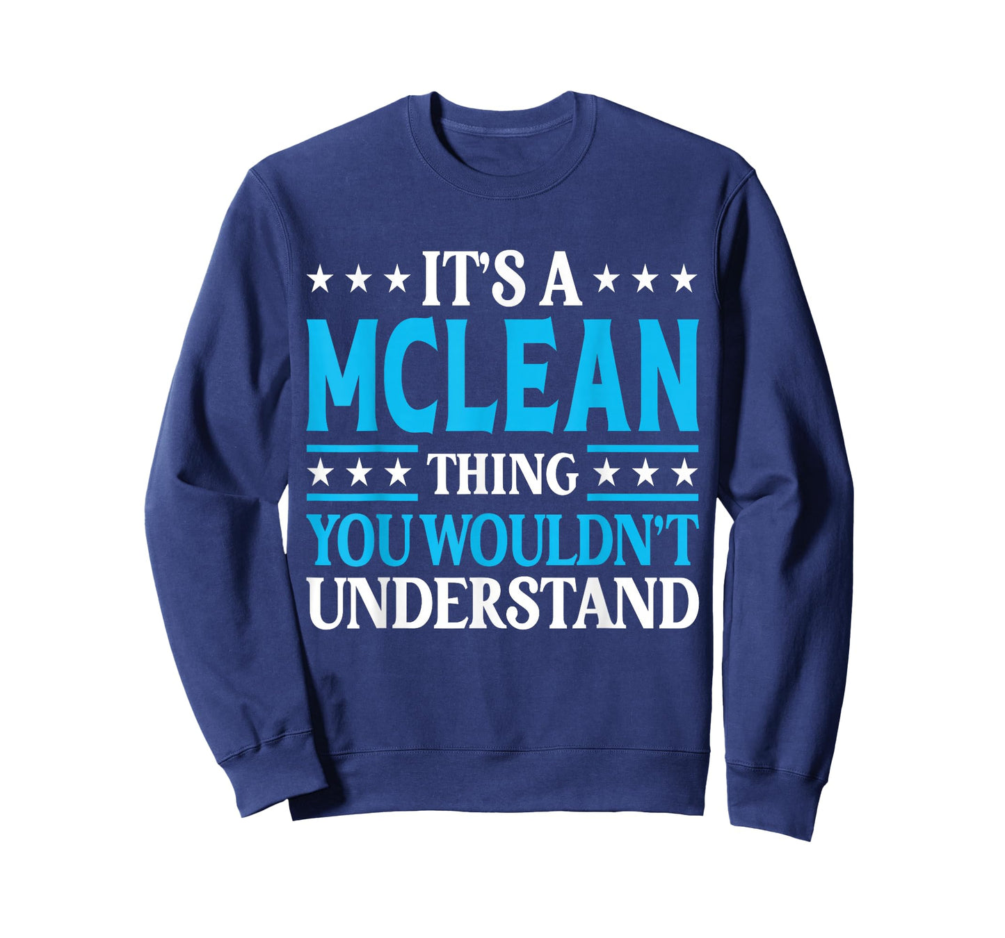 It's A Mclean Thing Surname Funny Family Last Name Mclean T-Shirt