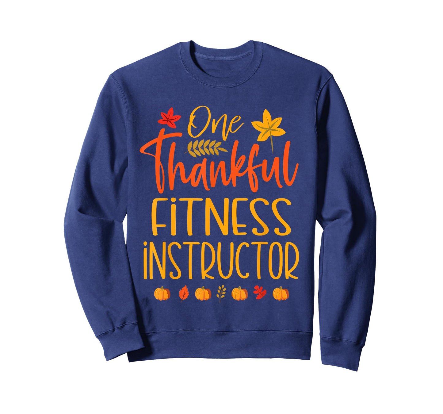 One Thankful Fitness Instructor Thanksgiving Fall Matching T-Shirt