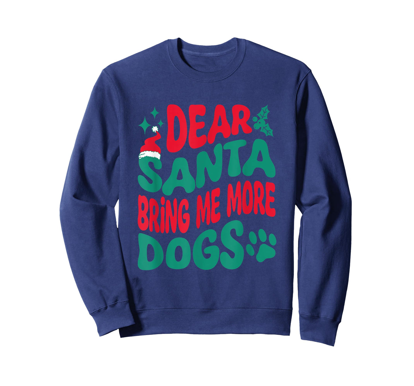 Dear Santa Bring Me More Dogs Matching Christmas Family T-Shirt