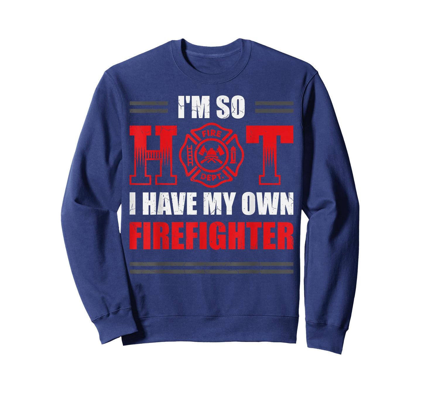 I Have My Own Firefighter Fire Truck Firemen Fire Rescuer T-Shirt