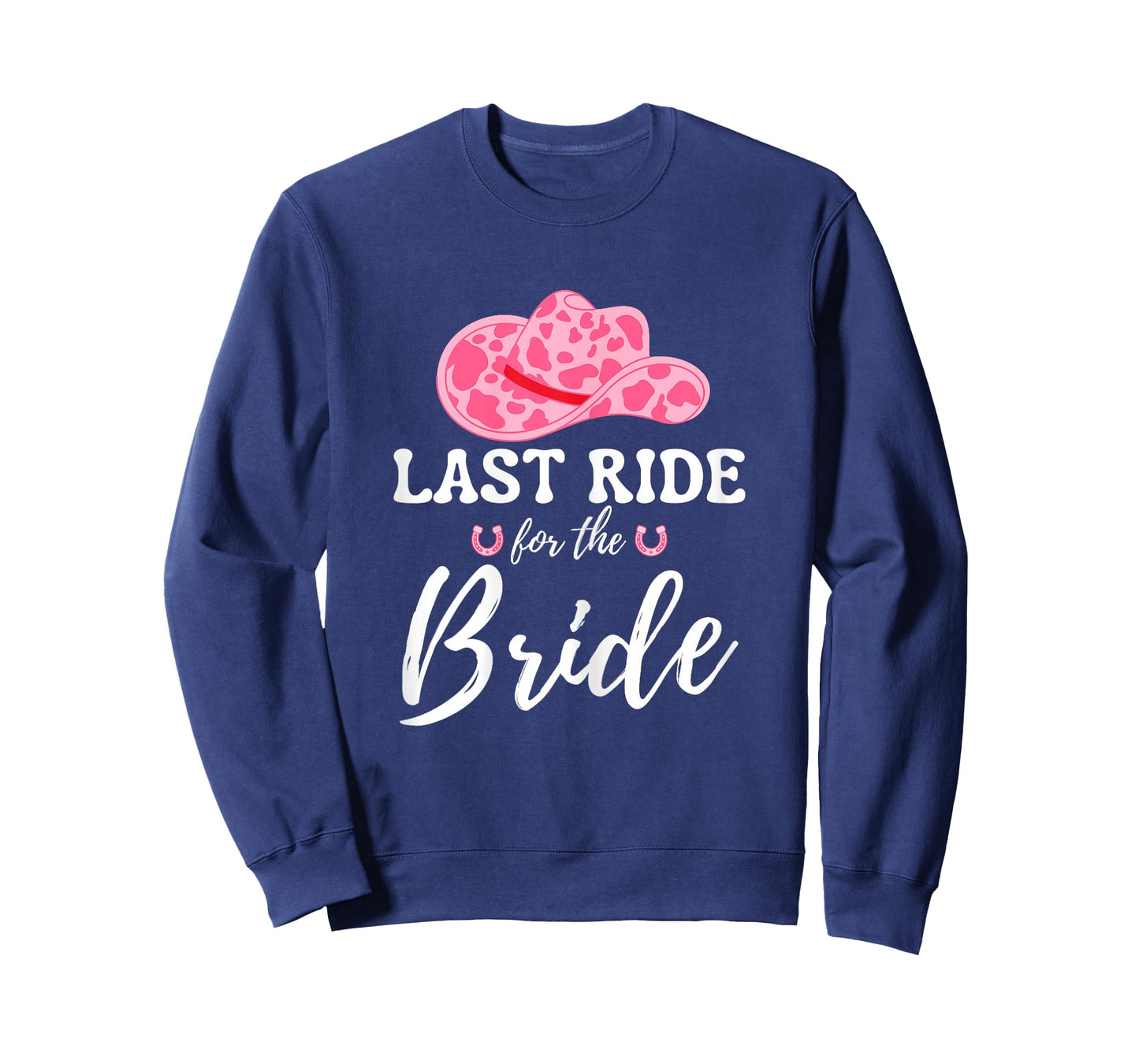 Womens Last Ride For The Bride Western Cowgirl Bachelorette Party T-Shirt