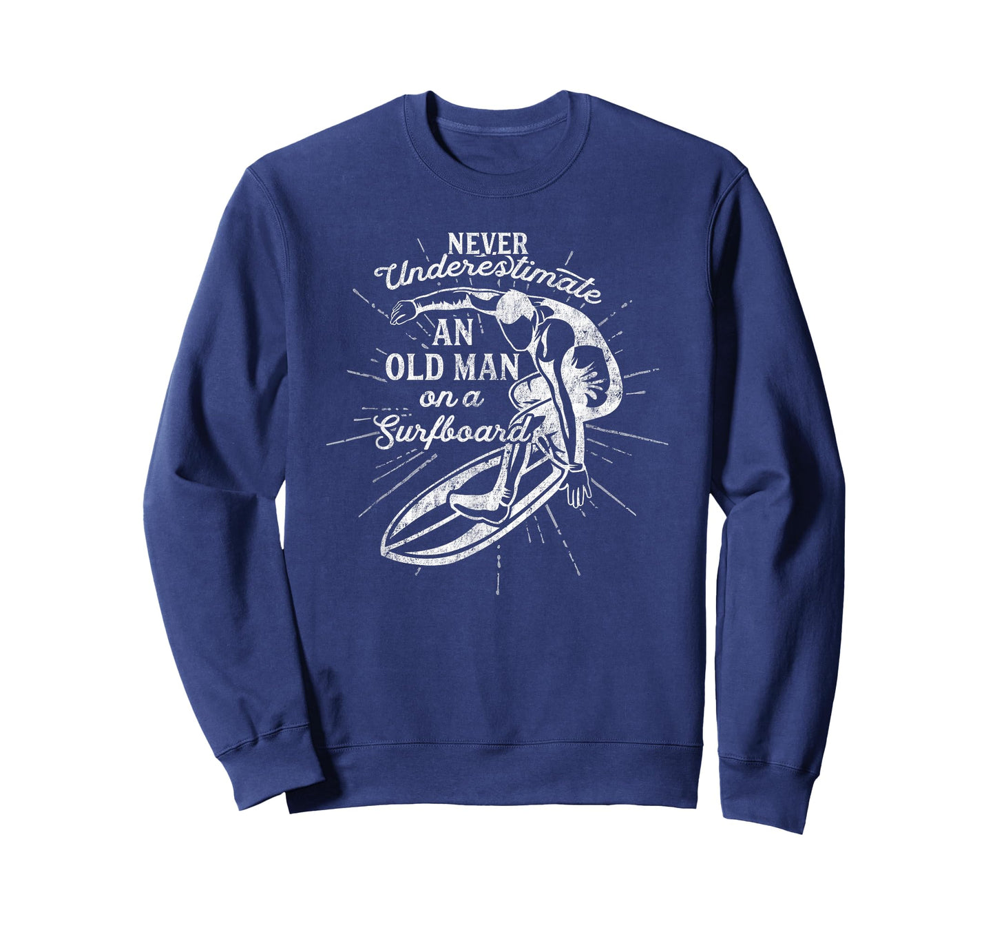Never Underestimate An Old Man on a Surfboard-Funny T-Shirt T-Shirt