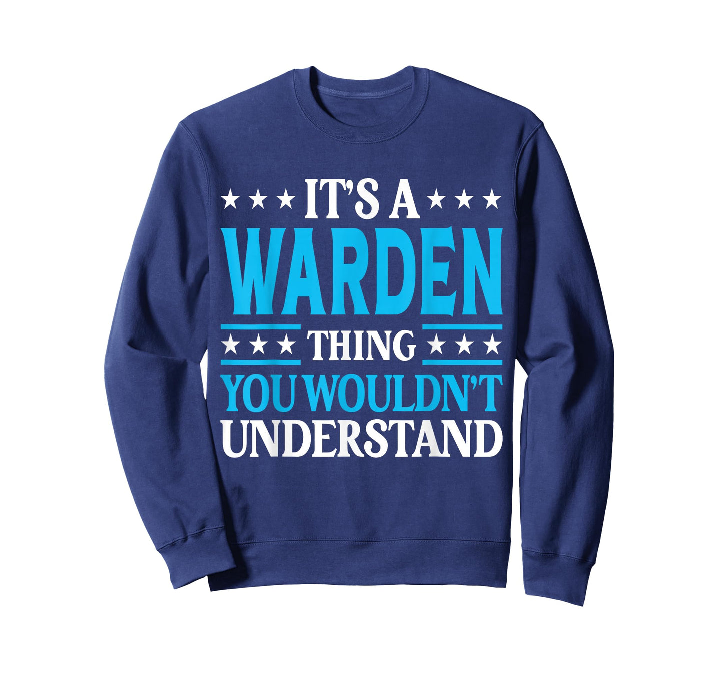 It's A Warden Thing Job Title Employee Funny Worker Warden T-Shirt