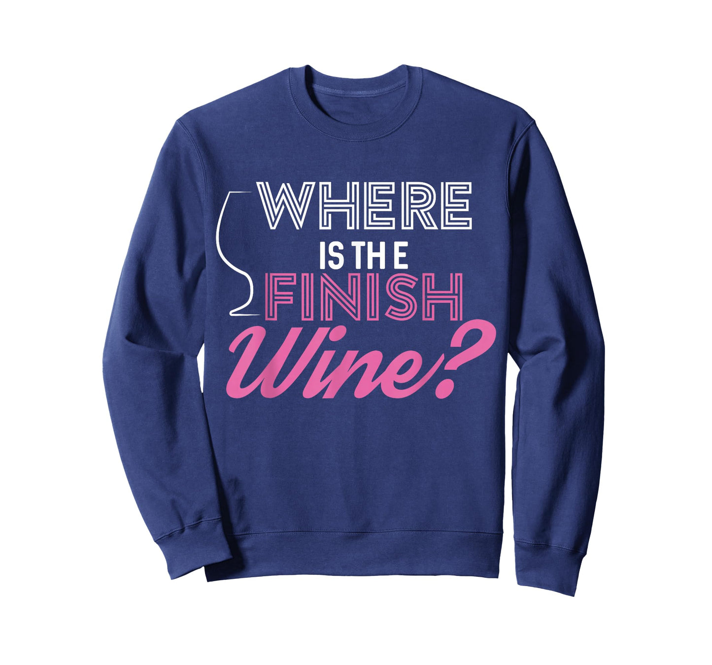 Where Is The Finish Wine Shirt, Running Tee T-Shirt