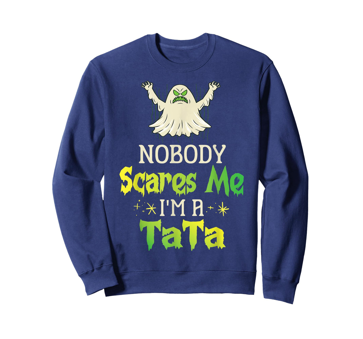 Halloween Ghost Nobody Scares Me I'm A Tata Grandpa Husband T-Shirt