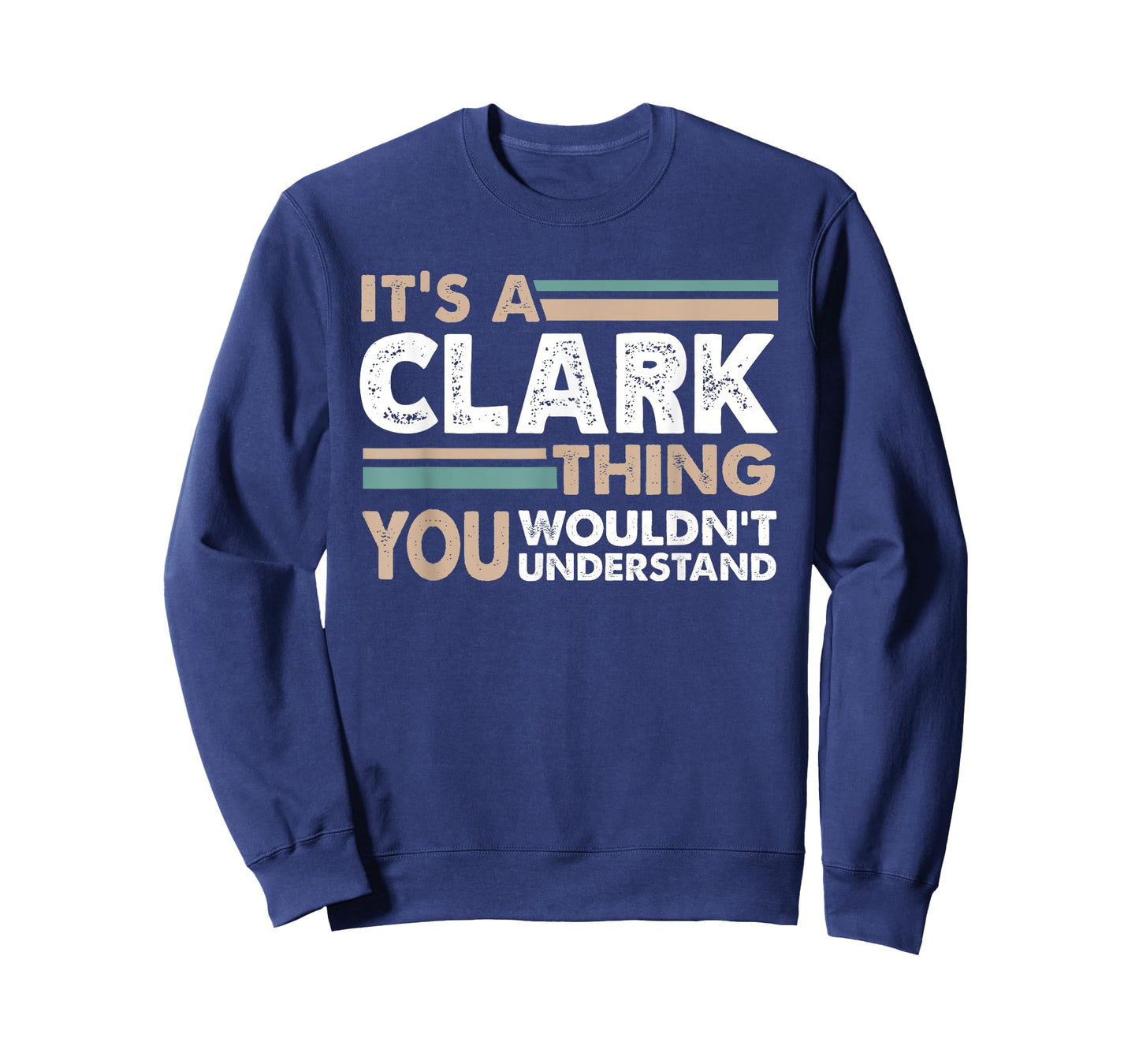 It's A Clark Thing You Wouldn't Understand Family Name T-Shirt