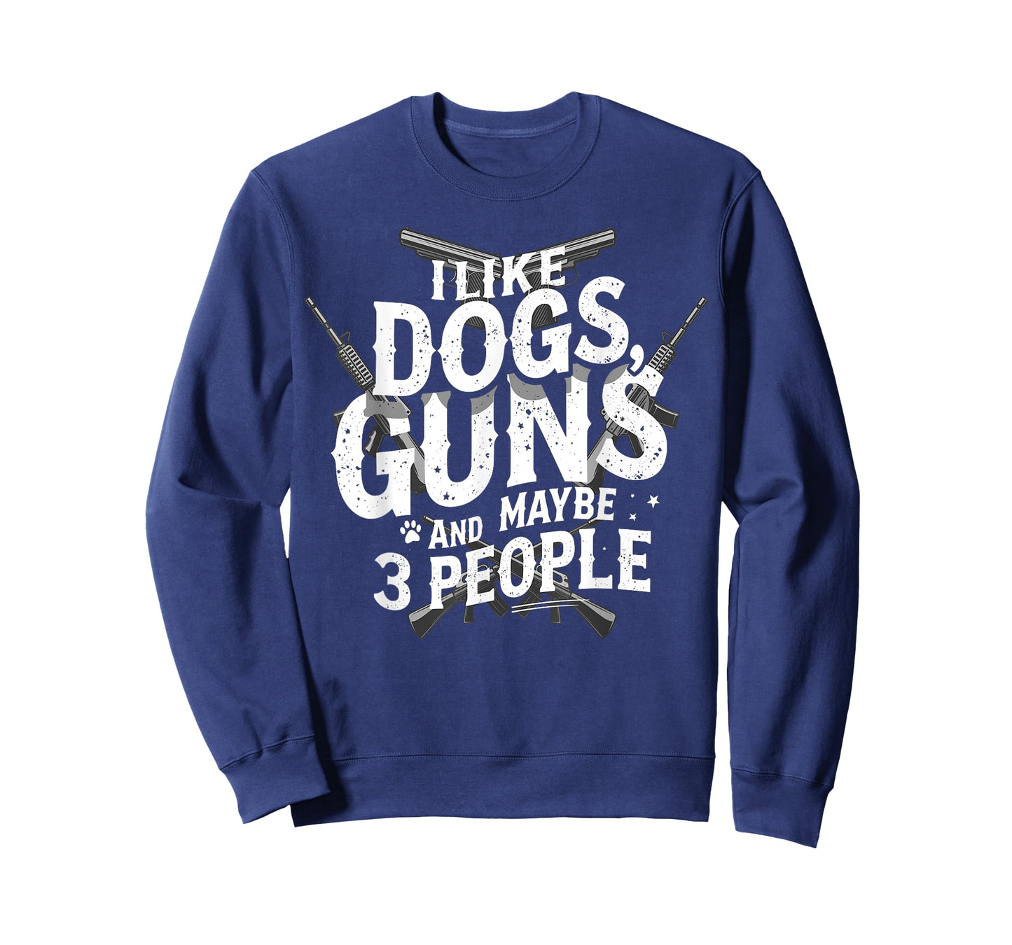 I Like Dogs Guns and Maybe 3 People Funny Dog Joke Vintage T-Shirt