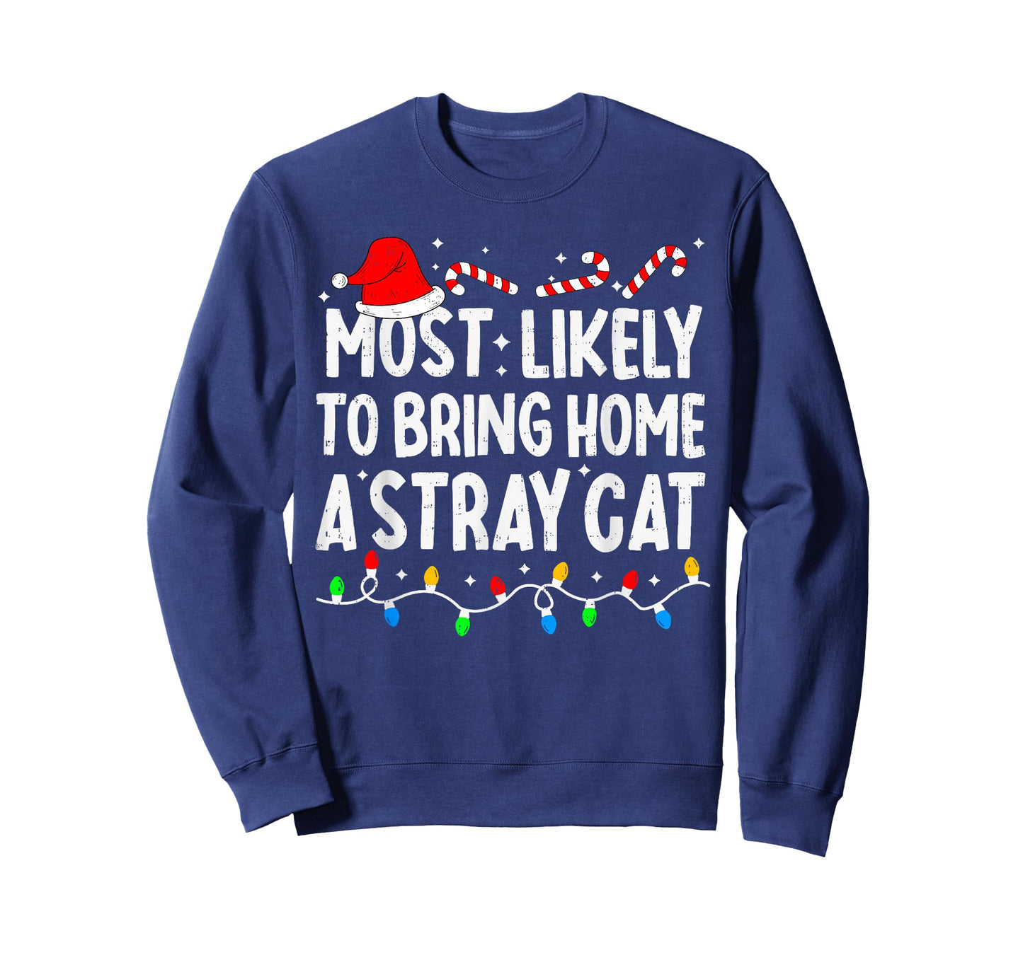 Most Likely to Bring Home A Stray Cat Matching Christmas T-Shirt