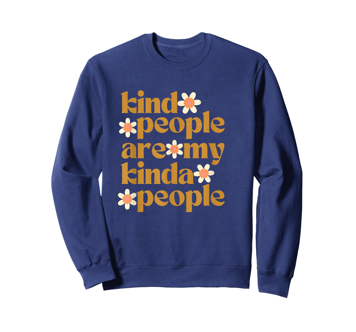 Kind People are my Kinda People T-Shirt