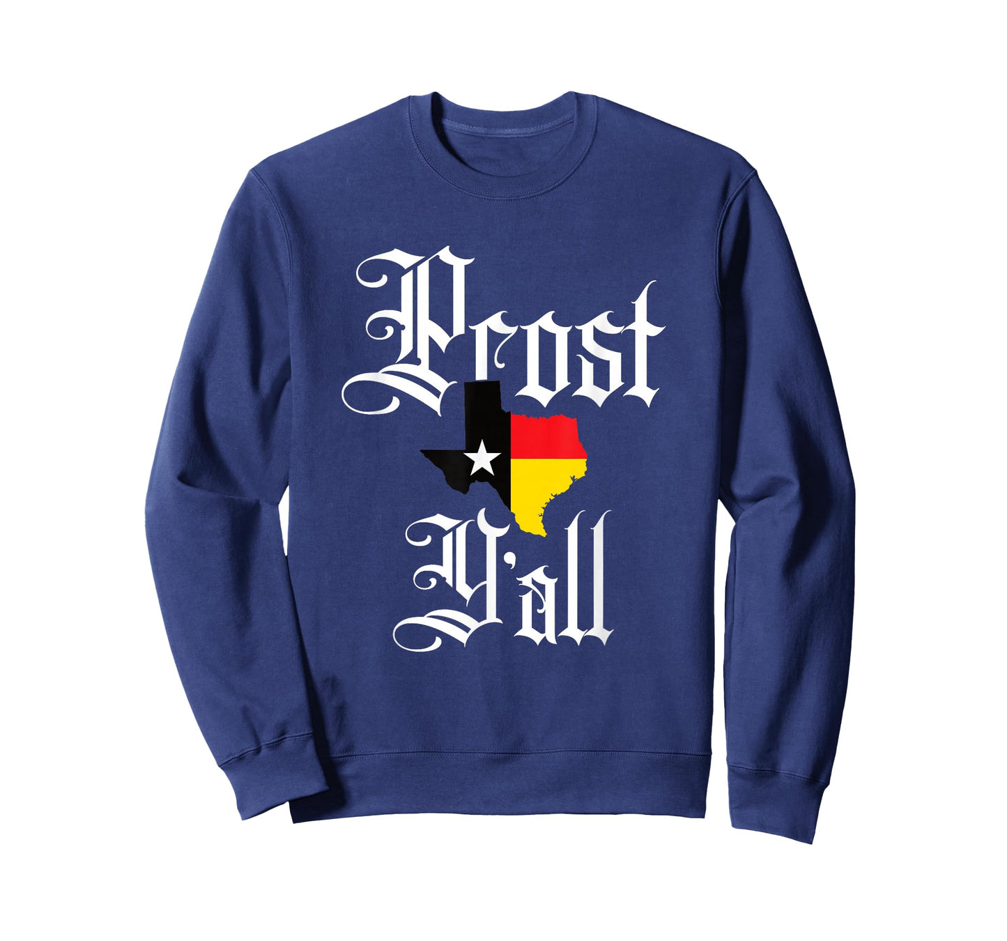 Prost Y'all Texas German Oktoberfest Beer Drinking Team T-Shirt