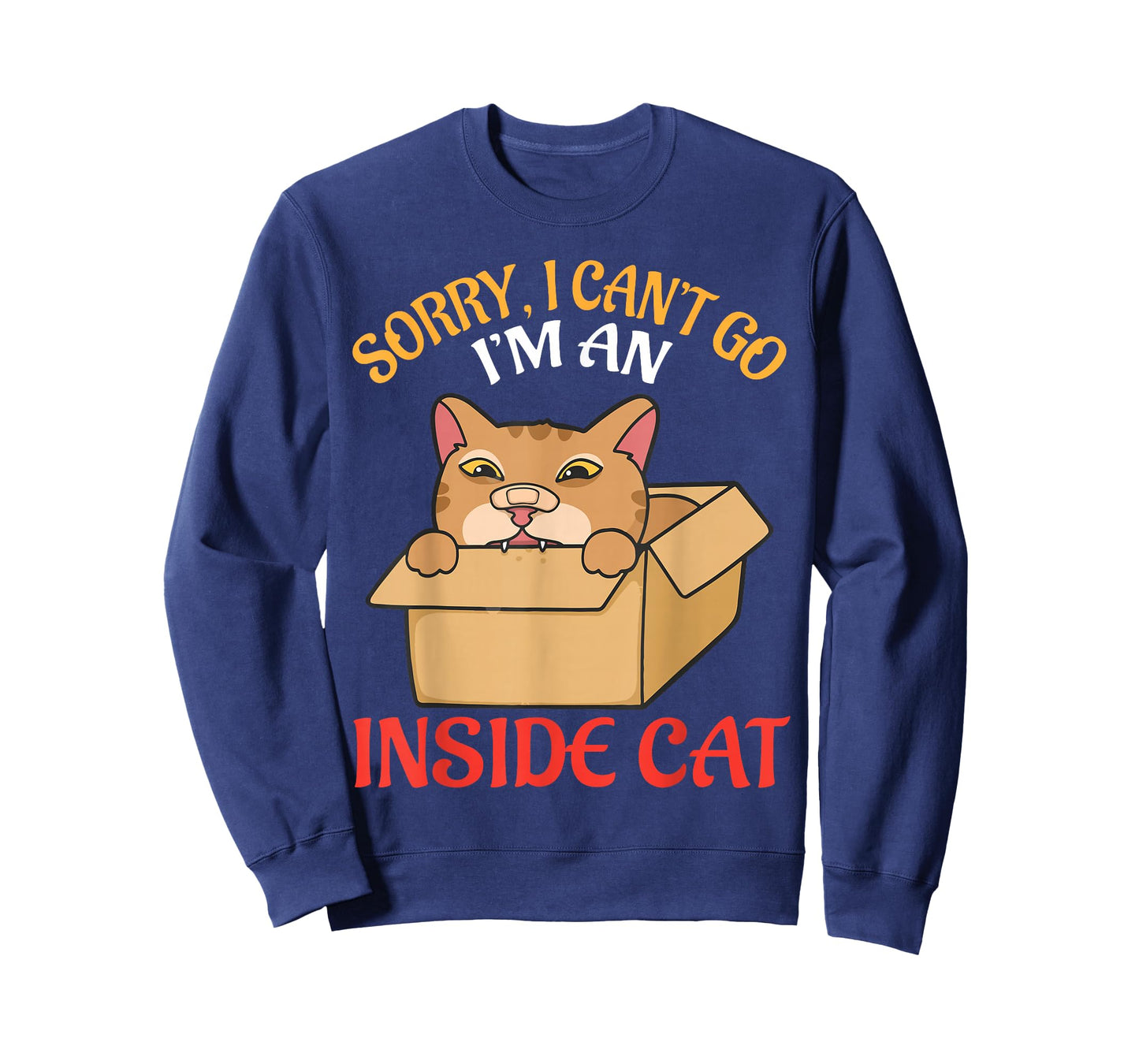 Sorry I Can’t Go I’m an Inside Cat Funny Meme Staying Home T-Shirt