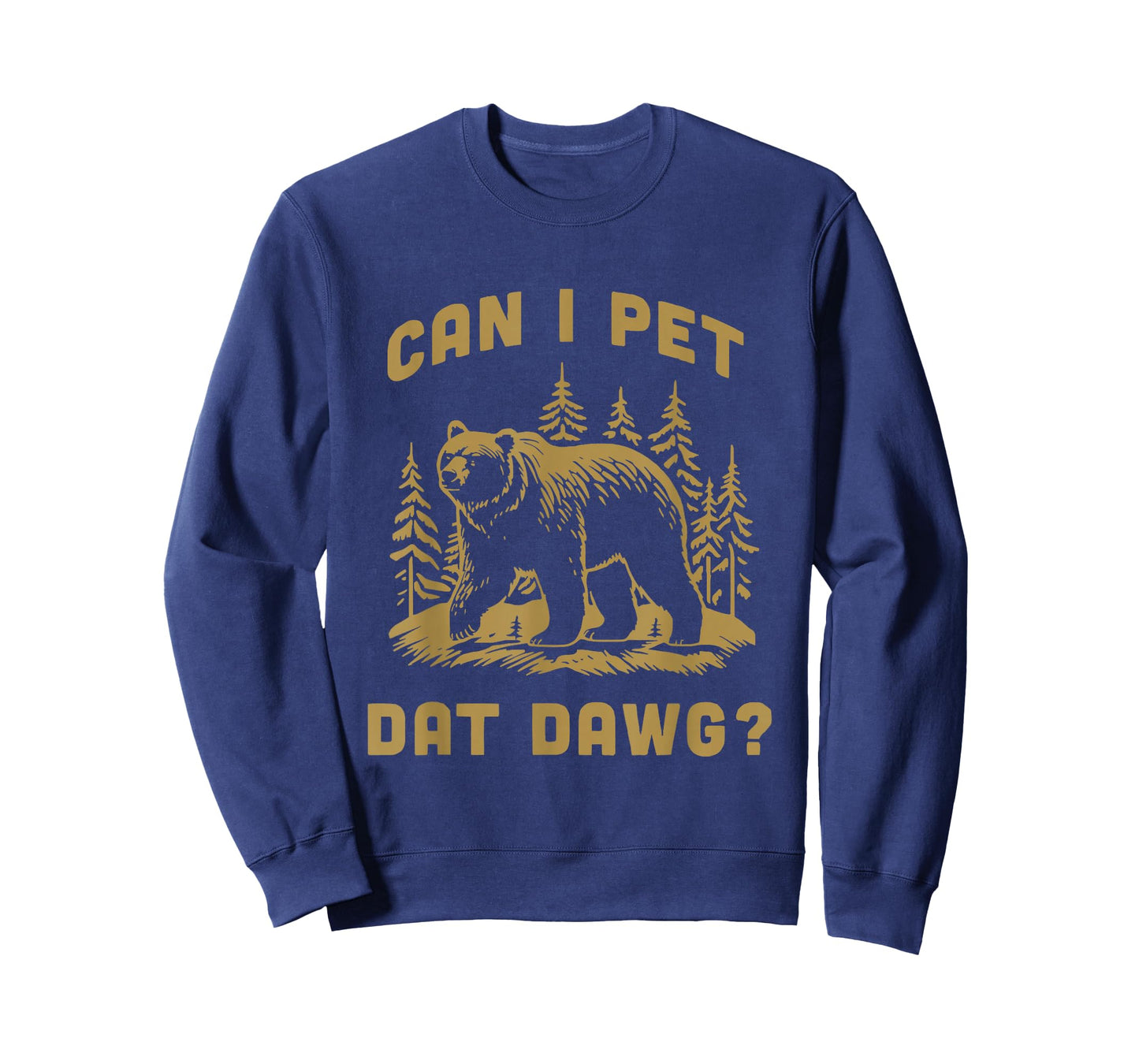 Can I Pet Dat Dawg Hiker Animal Lover Funny Bear Meme T-Shirt