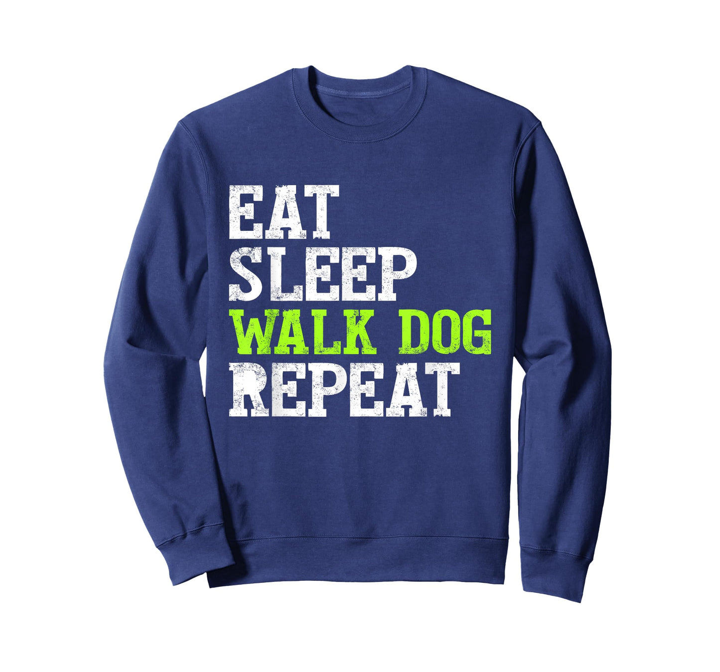 Eat Sleep Walk Dog Repeat Apparel T-Shirt