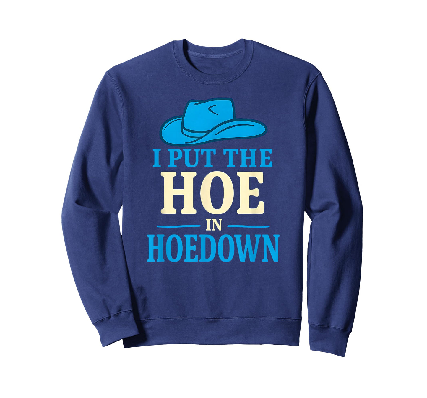 I Put The Hoe in Hoedown, Funny Women's Western T-Shirt