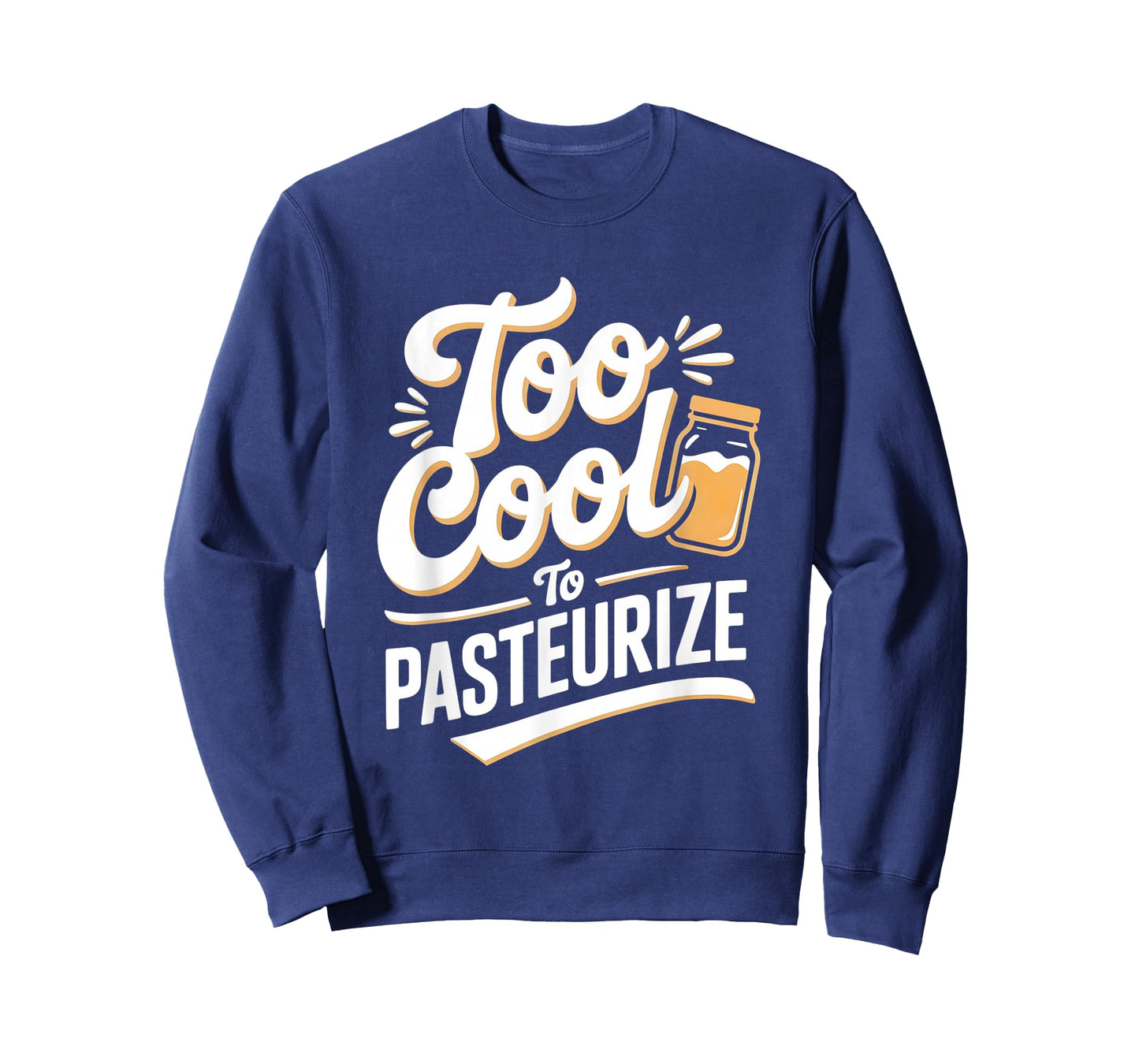 Too Cool to Pasteurize Funny Kombucha Jar T-Shirt