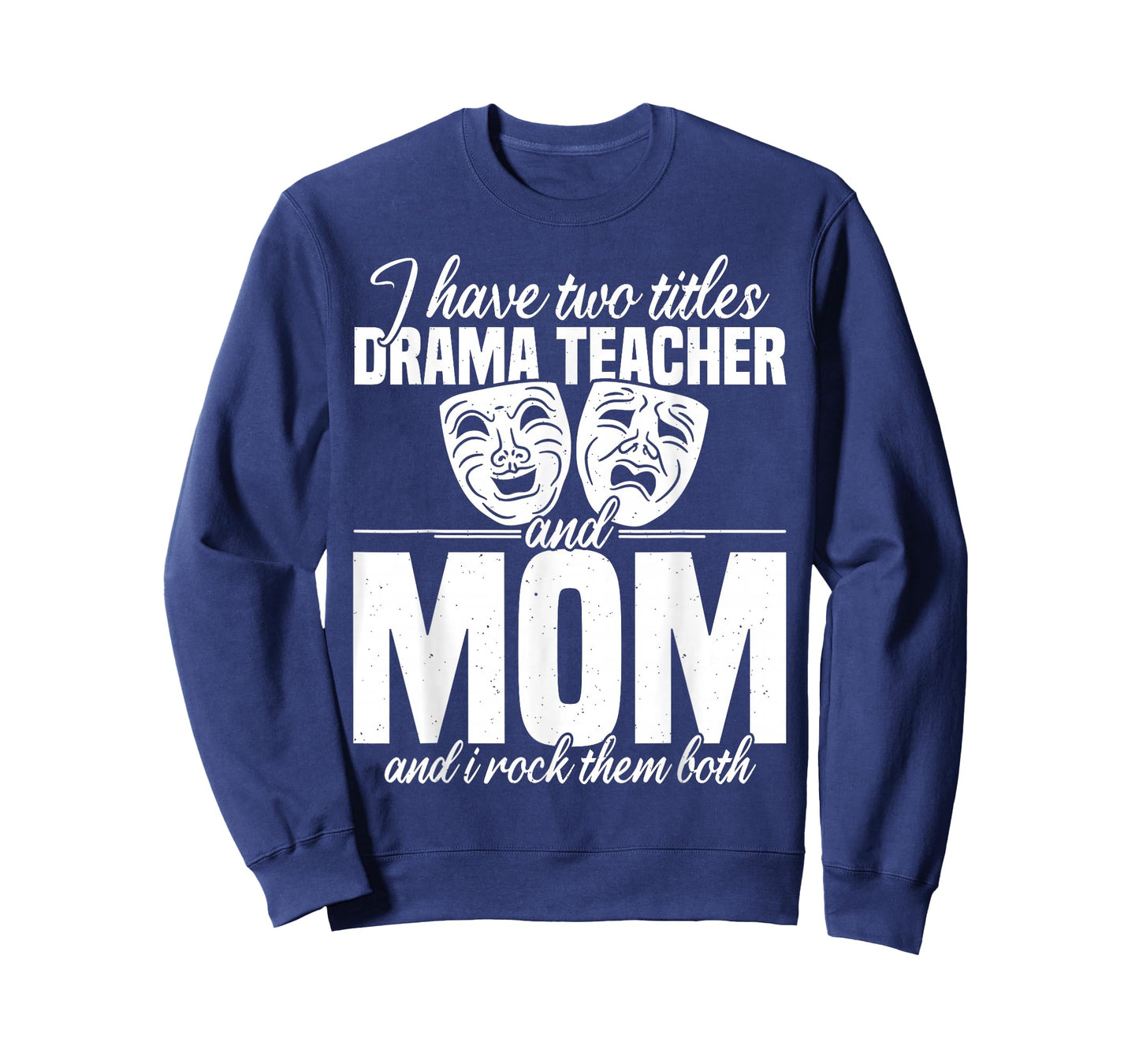Drama Teacher | Funny Theater Acting Design T-Shirt