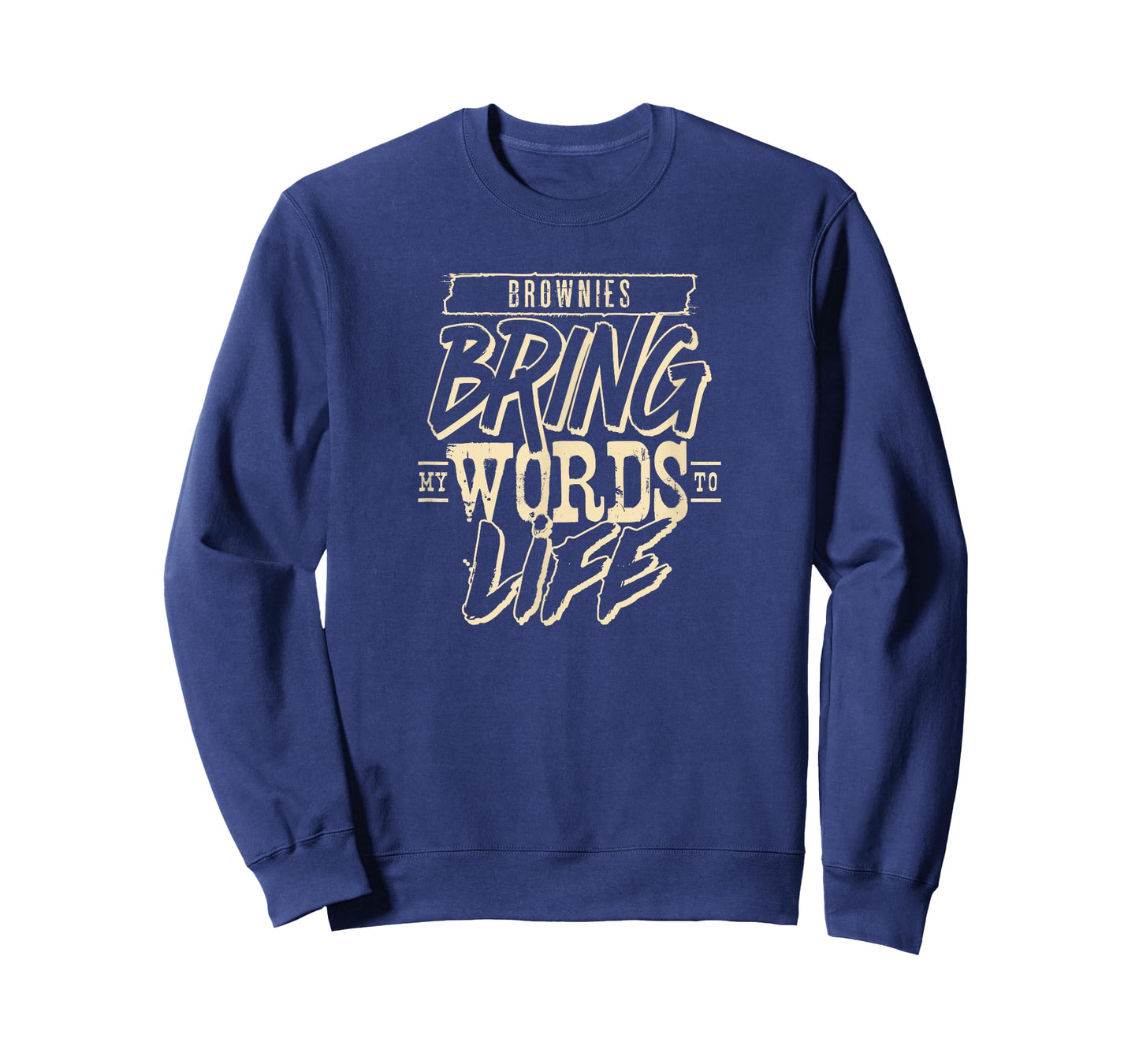 Brownies Bring My Words to Life Funny Author Writer T-Shirt