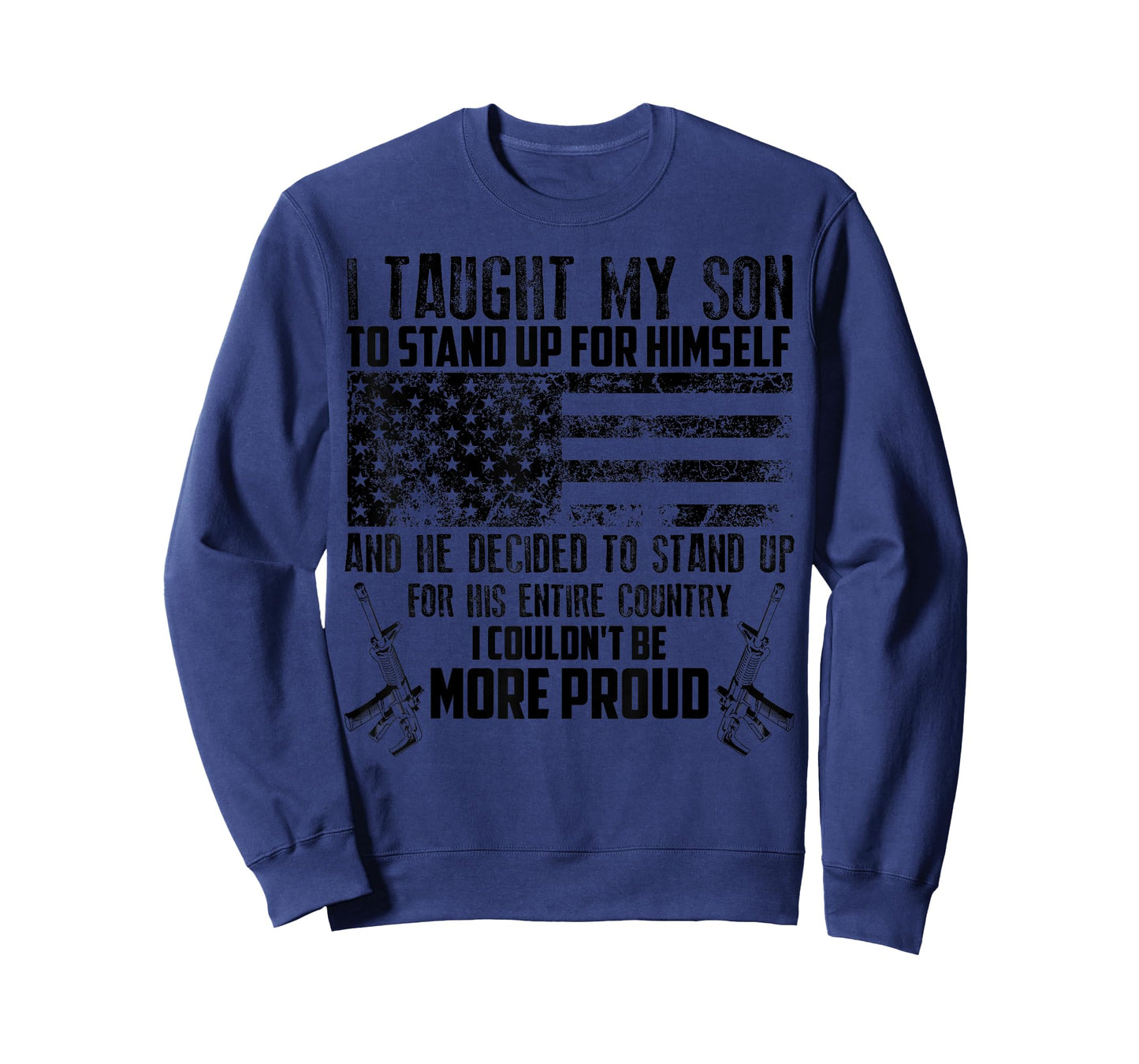 Cool I Taught My Son To Stand | Funny US Army Parents Gift T-Shirt