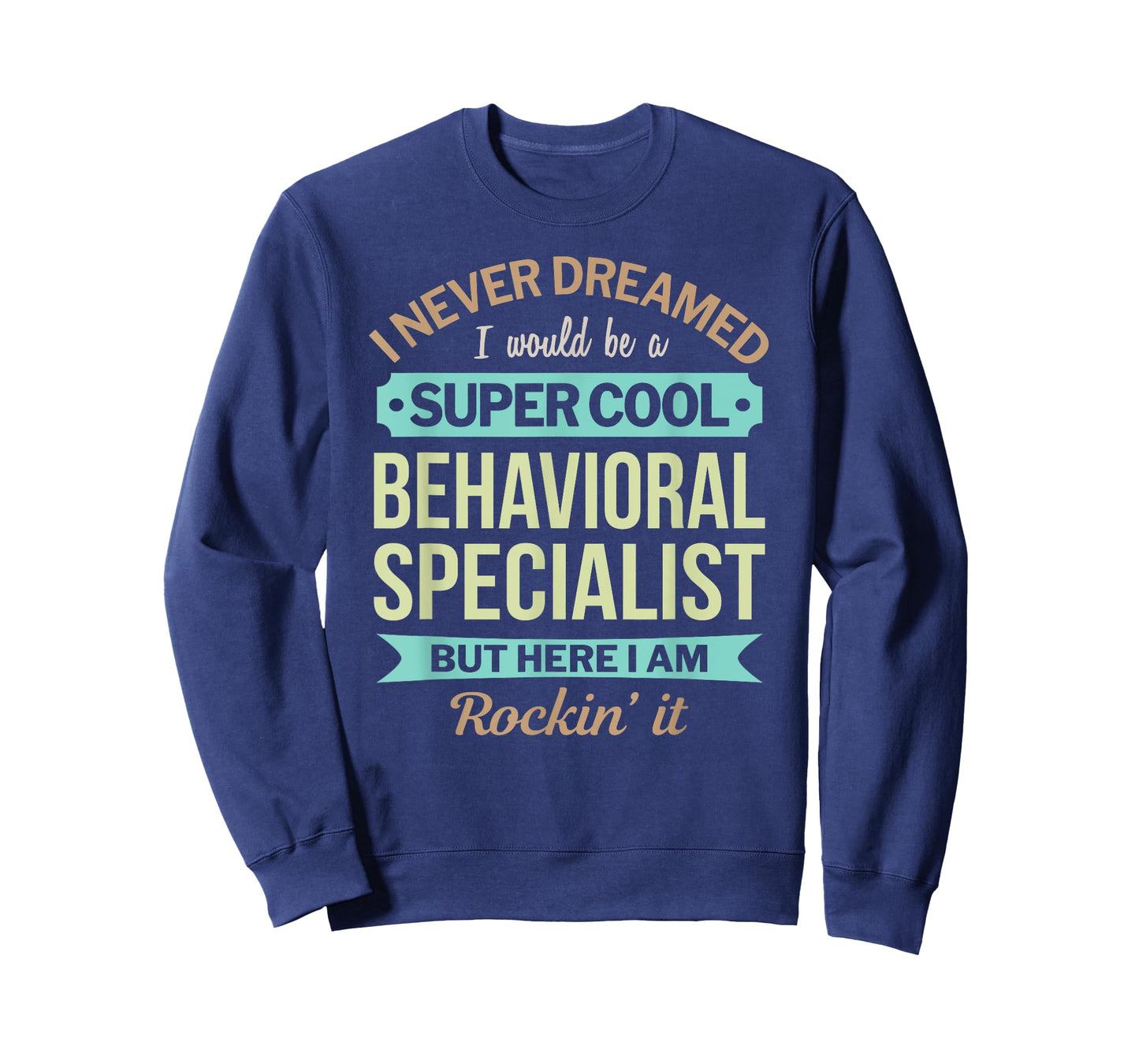Behavioral Specialist Gift Funny Appreciation T-Shirt