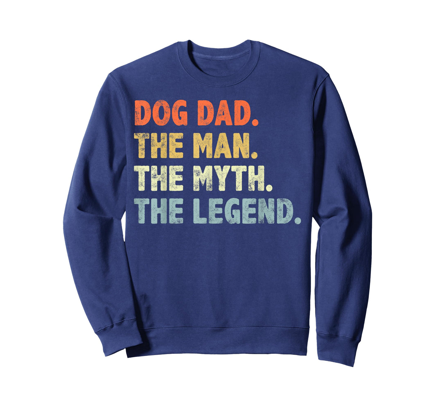 Dog Dad The Man Myth Legend Fathers Day for Dog Lover Dad T-Shirt