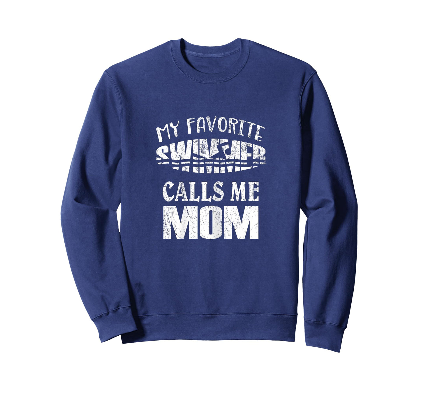 My Favorite Swimmer Calls Me Mom - Vintage Swim Pool T-Shirt