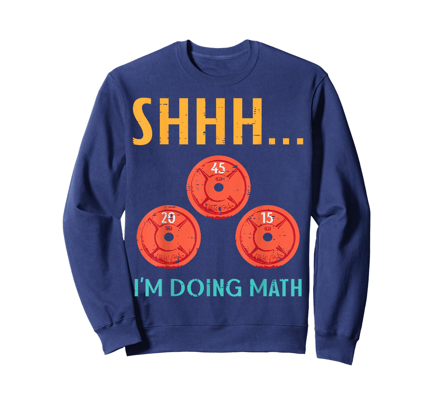 Gym Shhh Im Doing Math Weights Workout Weighlift Women Men T-Shirt